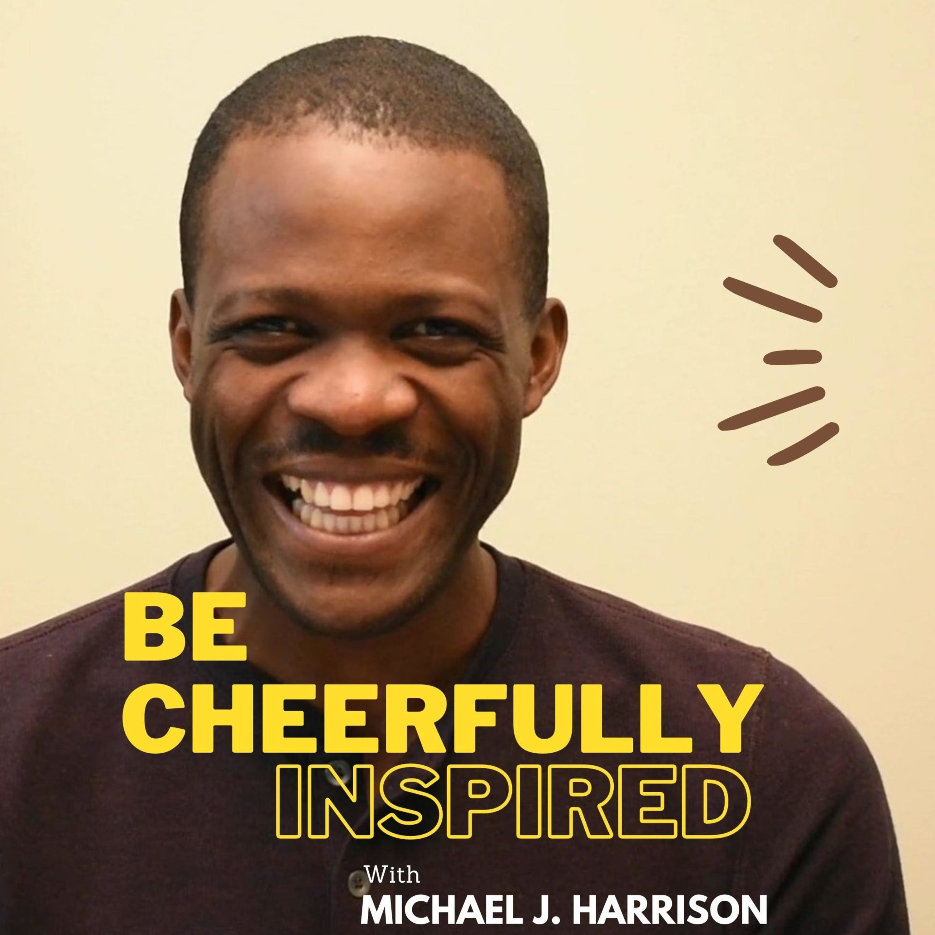 Be Cheerfully Inspired Podcast