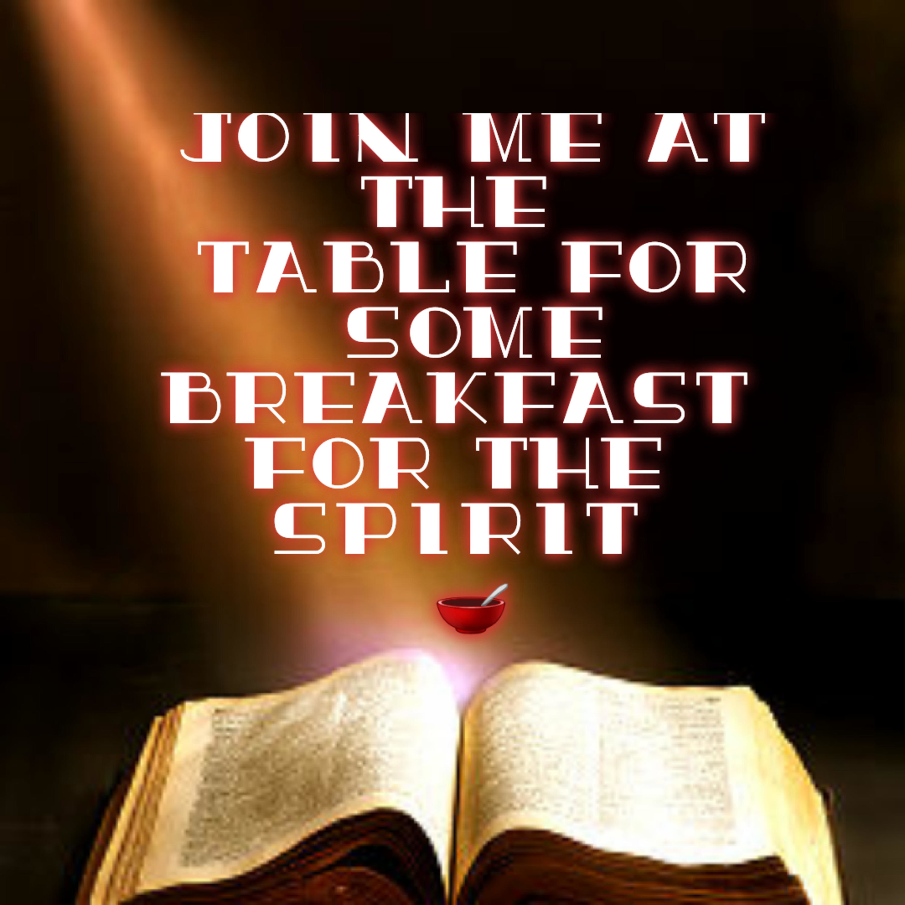 Breakfast for the spirit