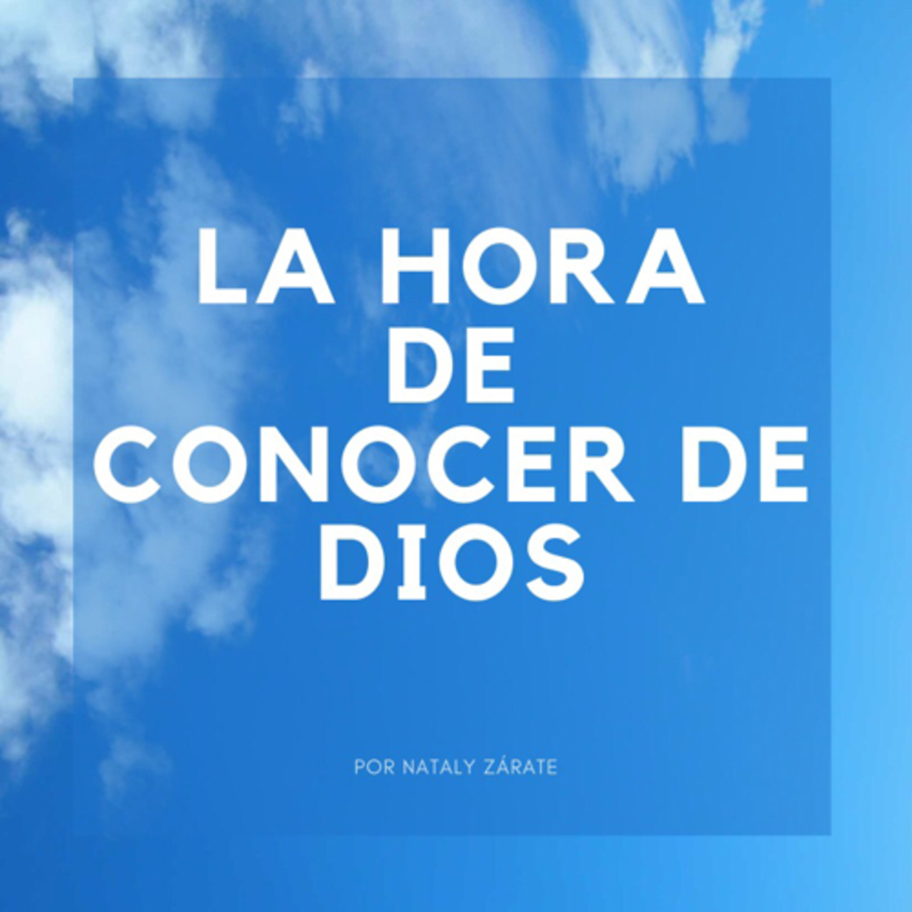 La Hora de Conocer de Dios podcast artwork