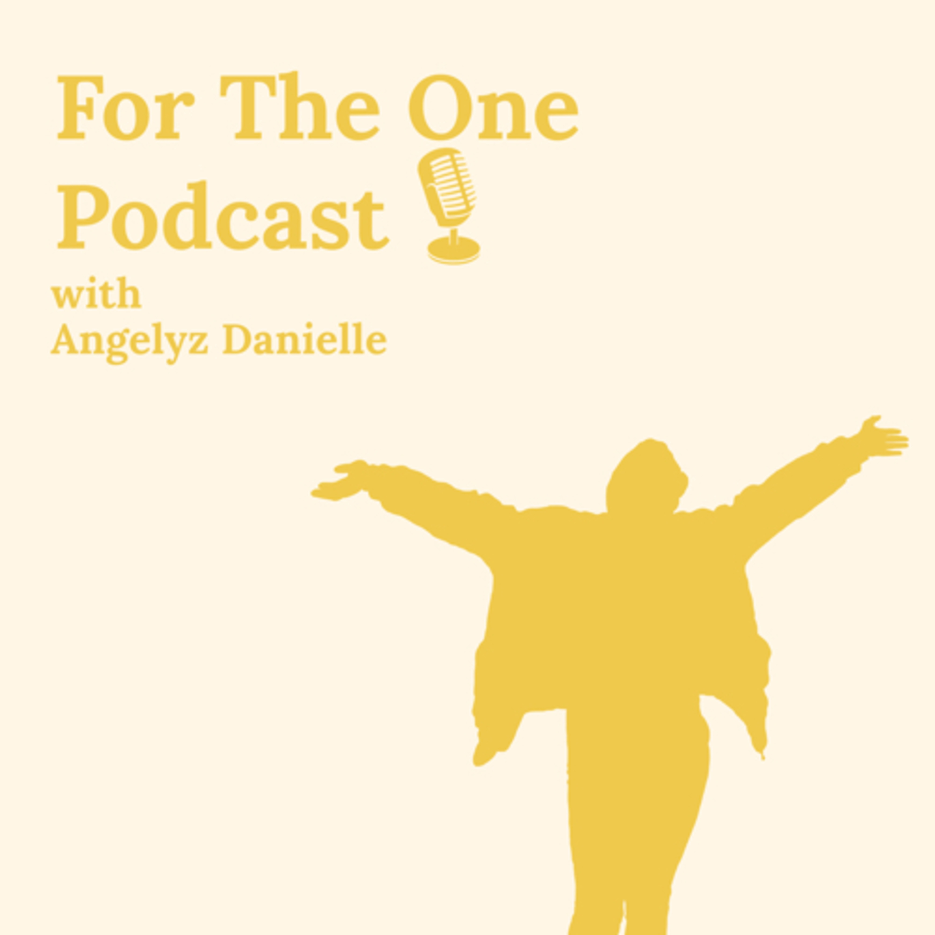 For The One with Angelyz Danielle