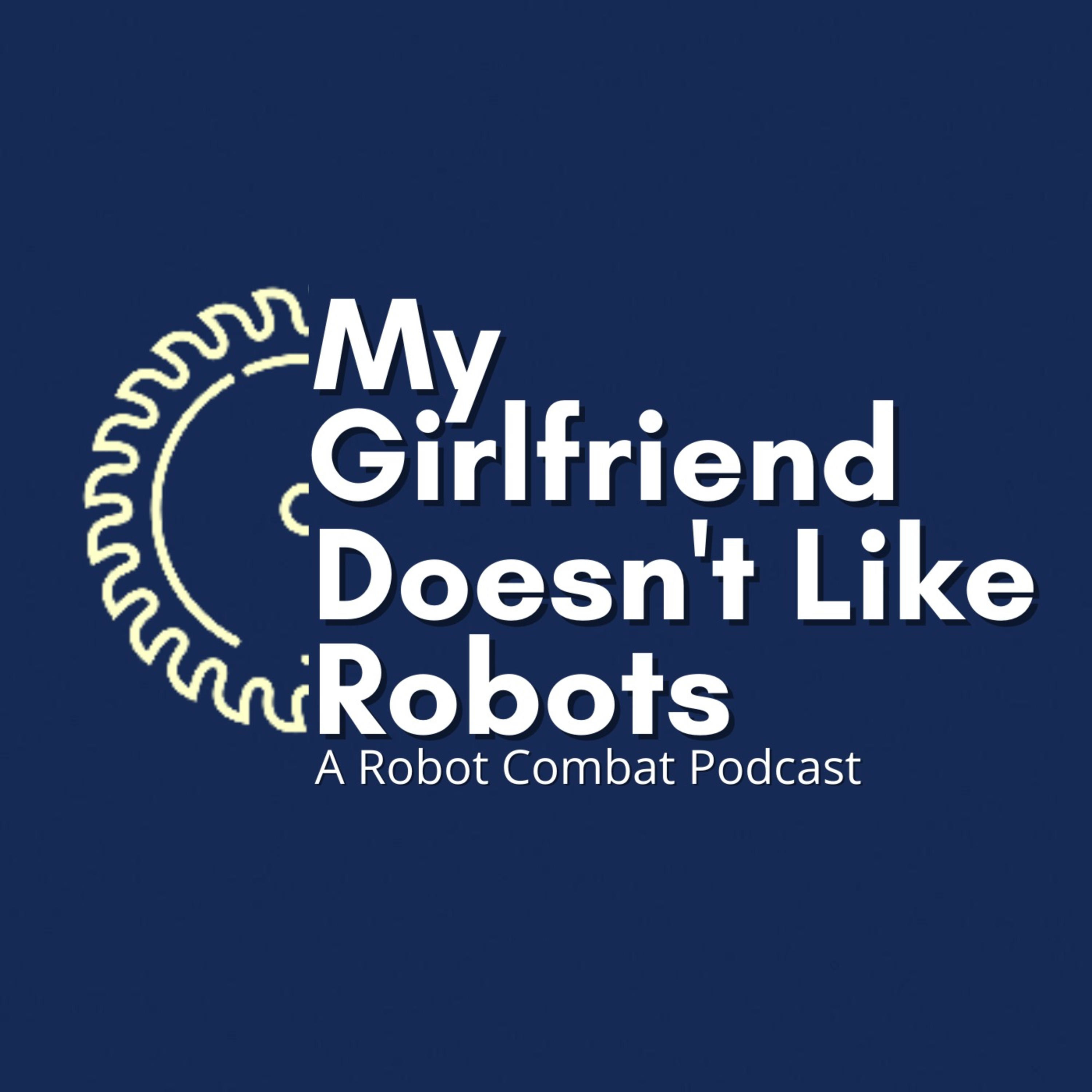 My Girlfriend Doesn't Like Robots podcast artwork