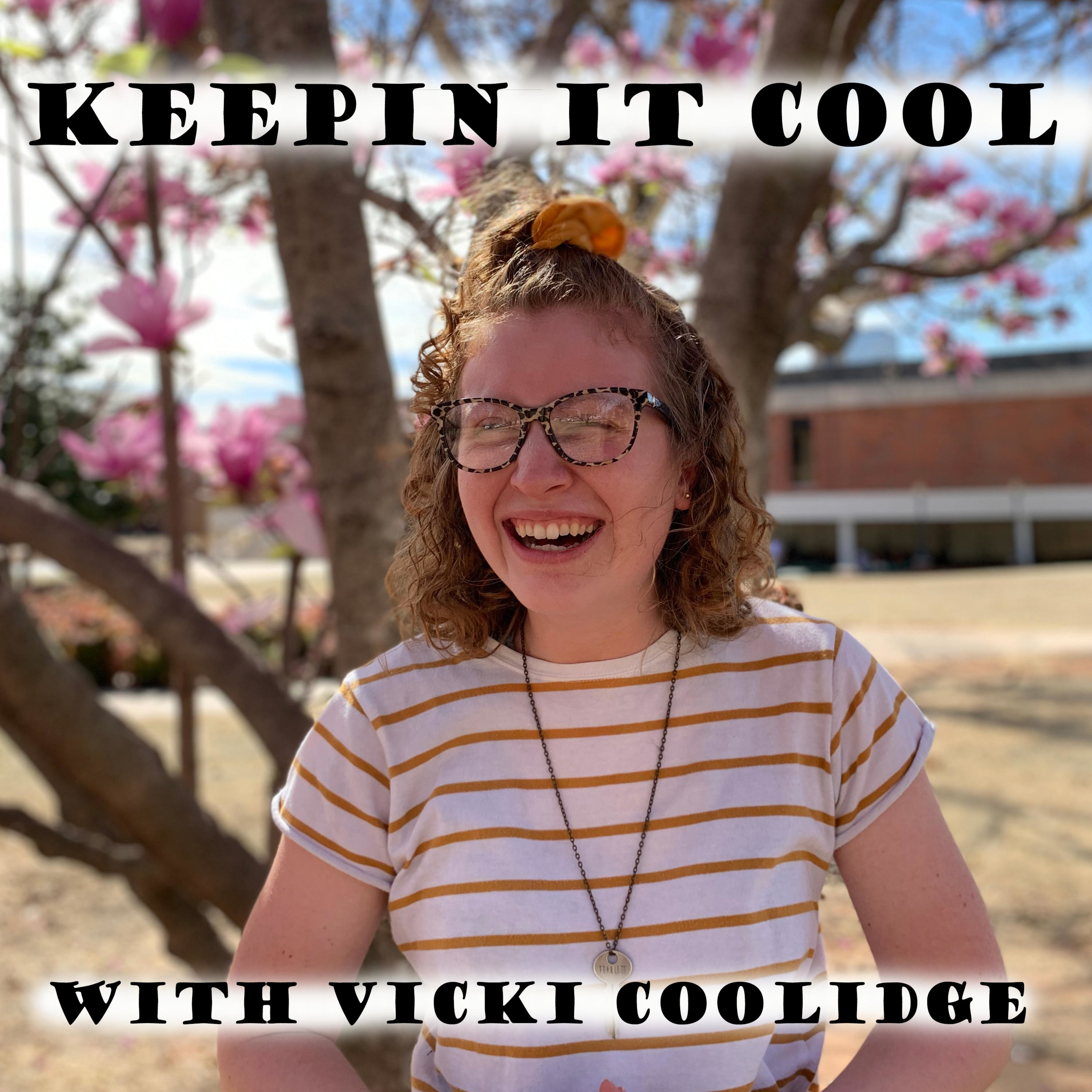 Keepin it Cool with Vicki Coolidge