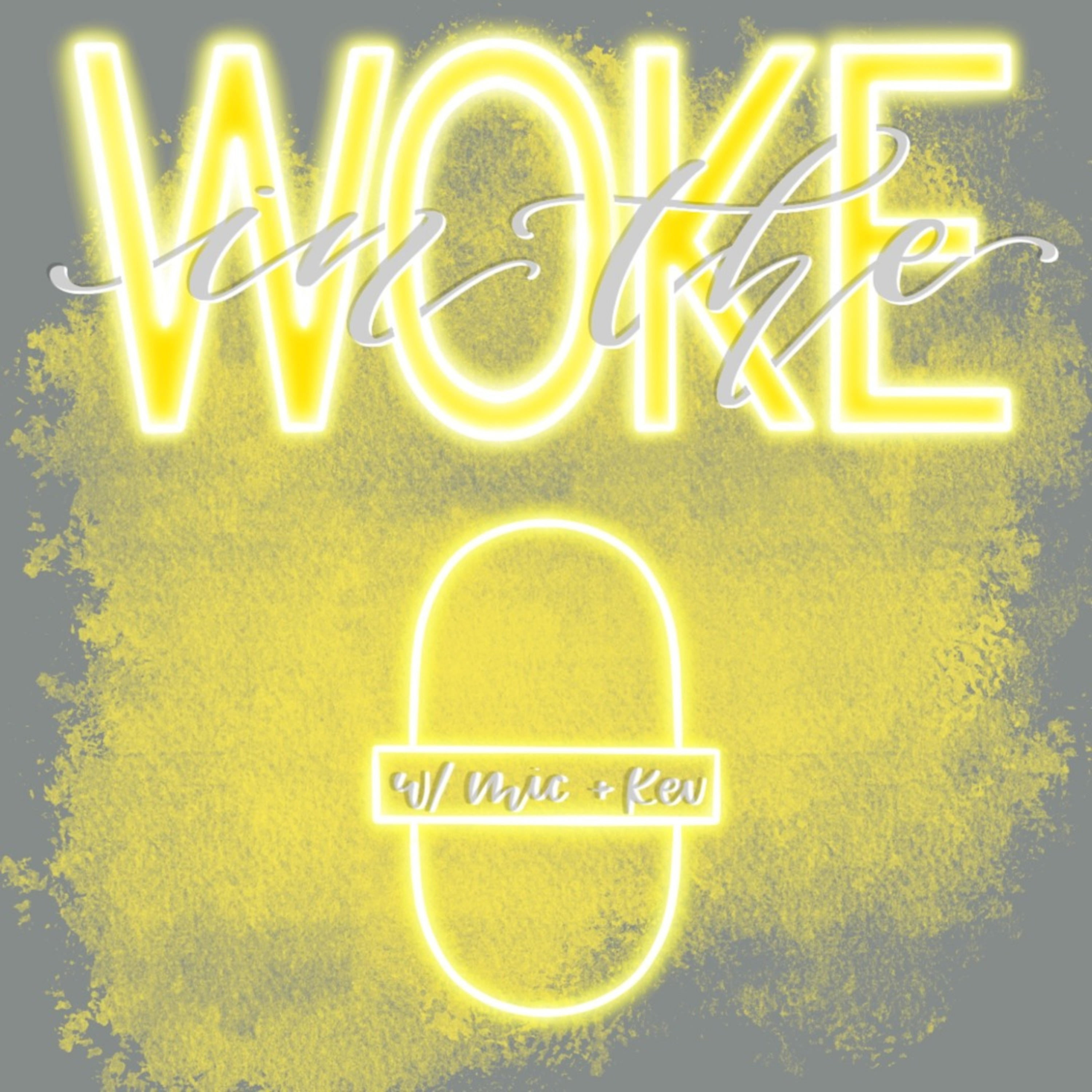 In the woke podcast artwork