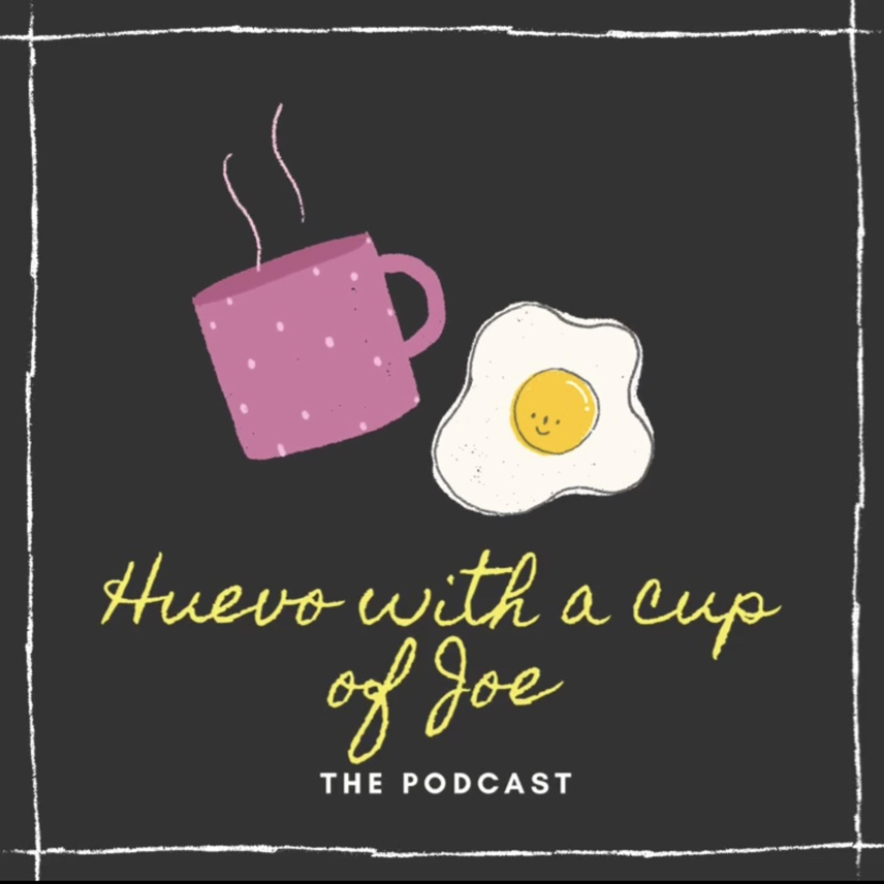 Huevo with a cup of Joe