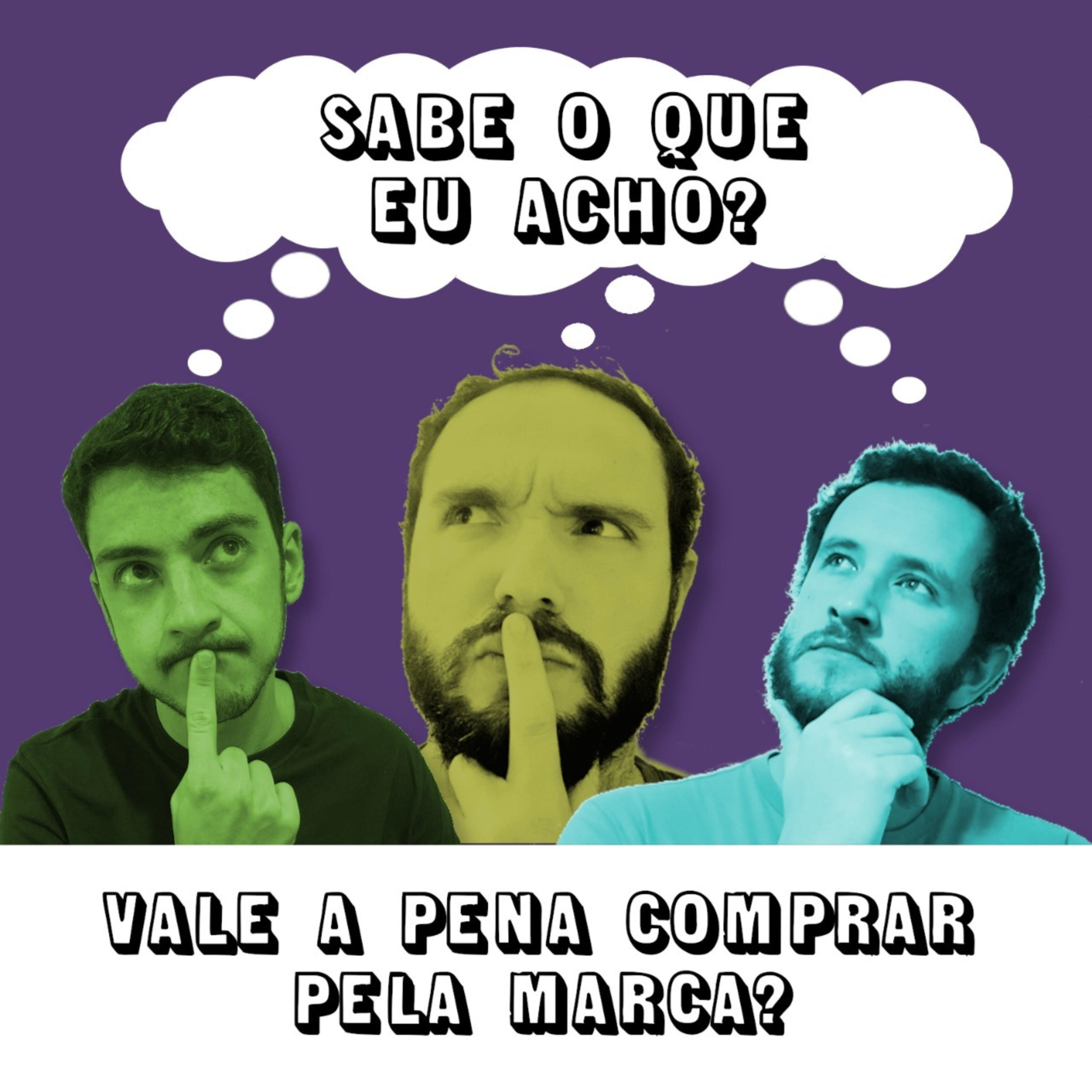 Sabe o que eu acho?