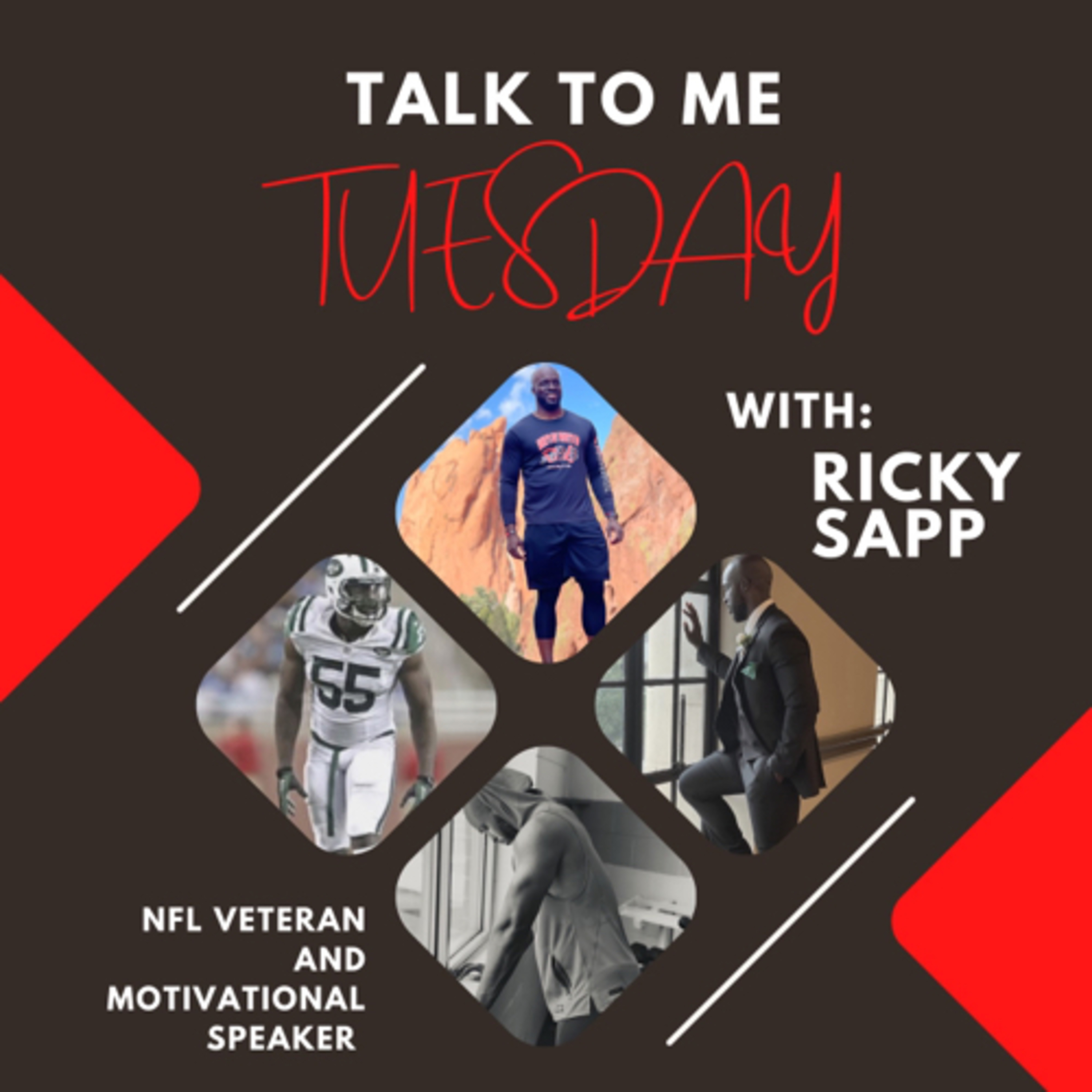 TALK TO ME TUESDAYS!!! with NFL Veteran Ricky Sapp