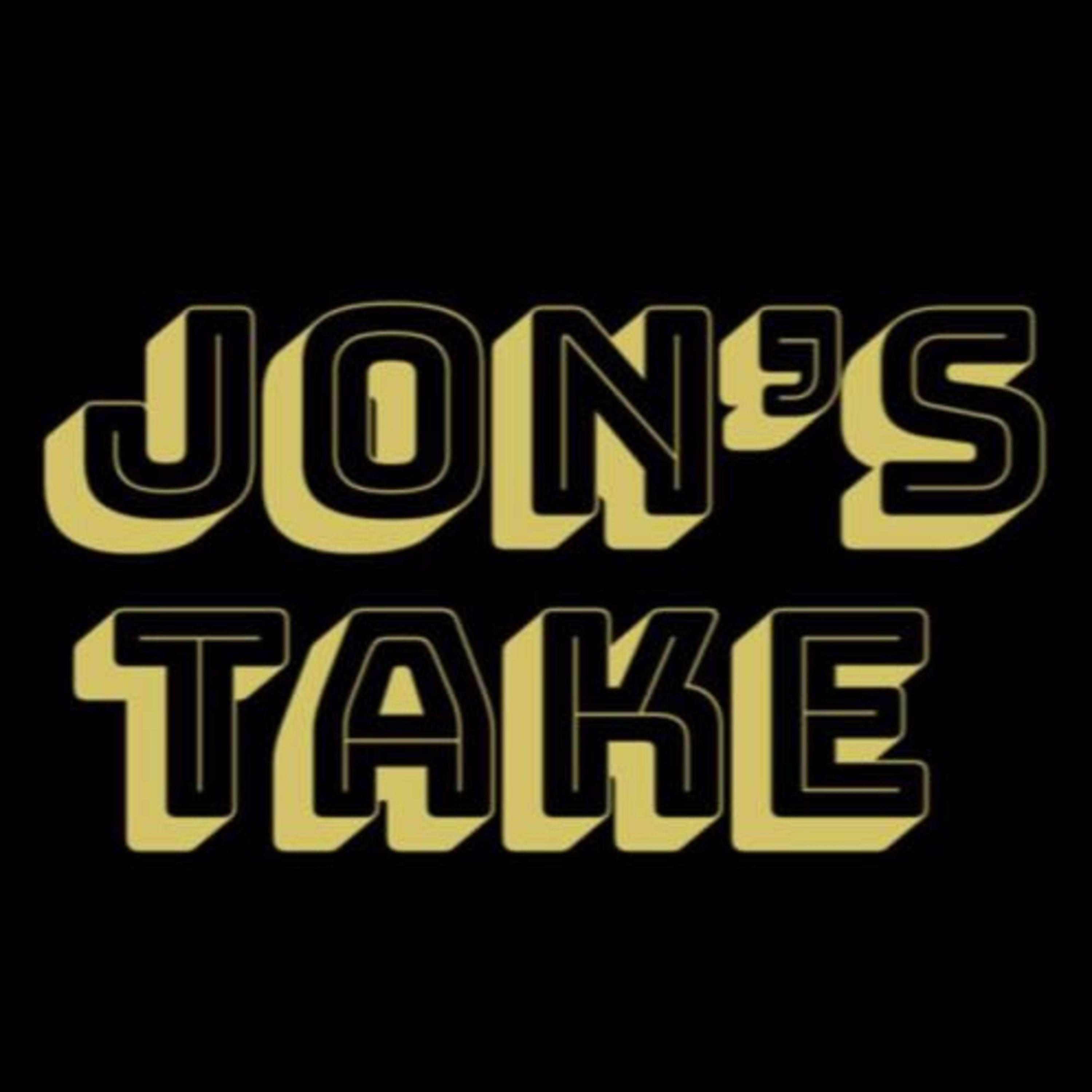 Jon\'s Take