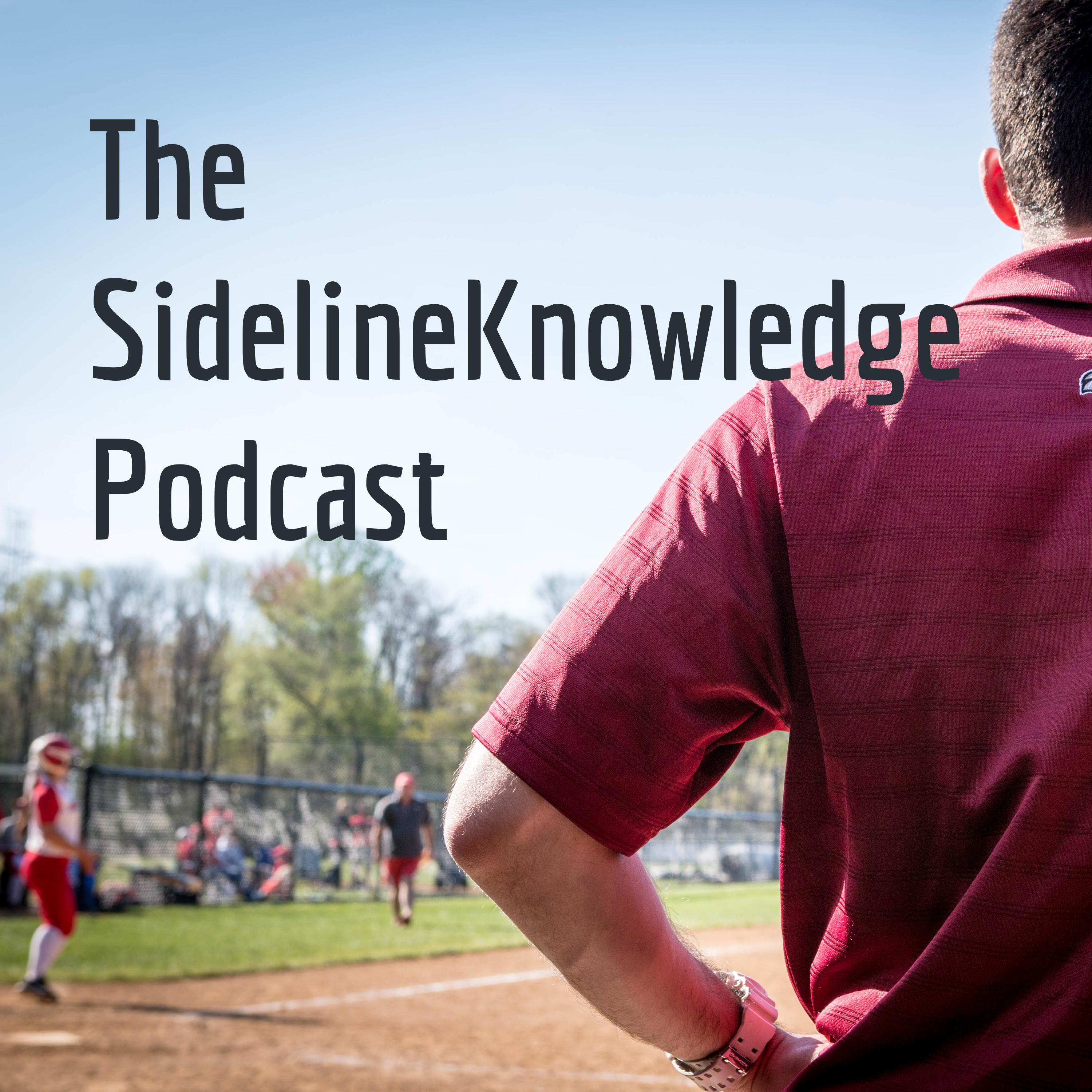 The SidelineKnowledge Podcast The SidelineKnowledge Podcast