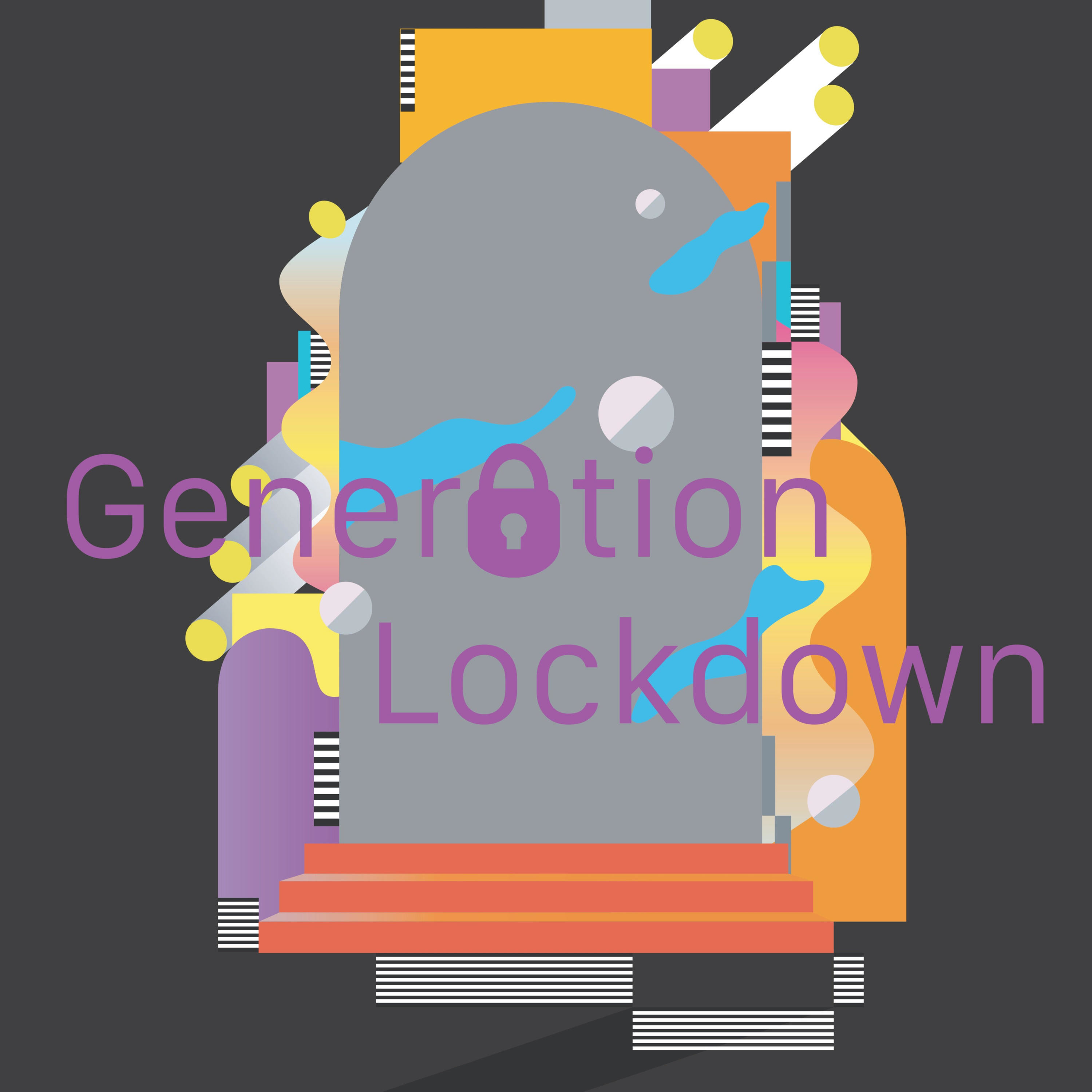 Generation Lockdown