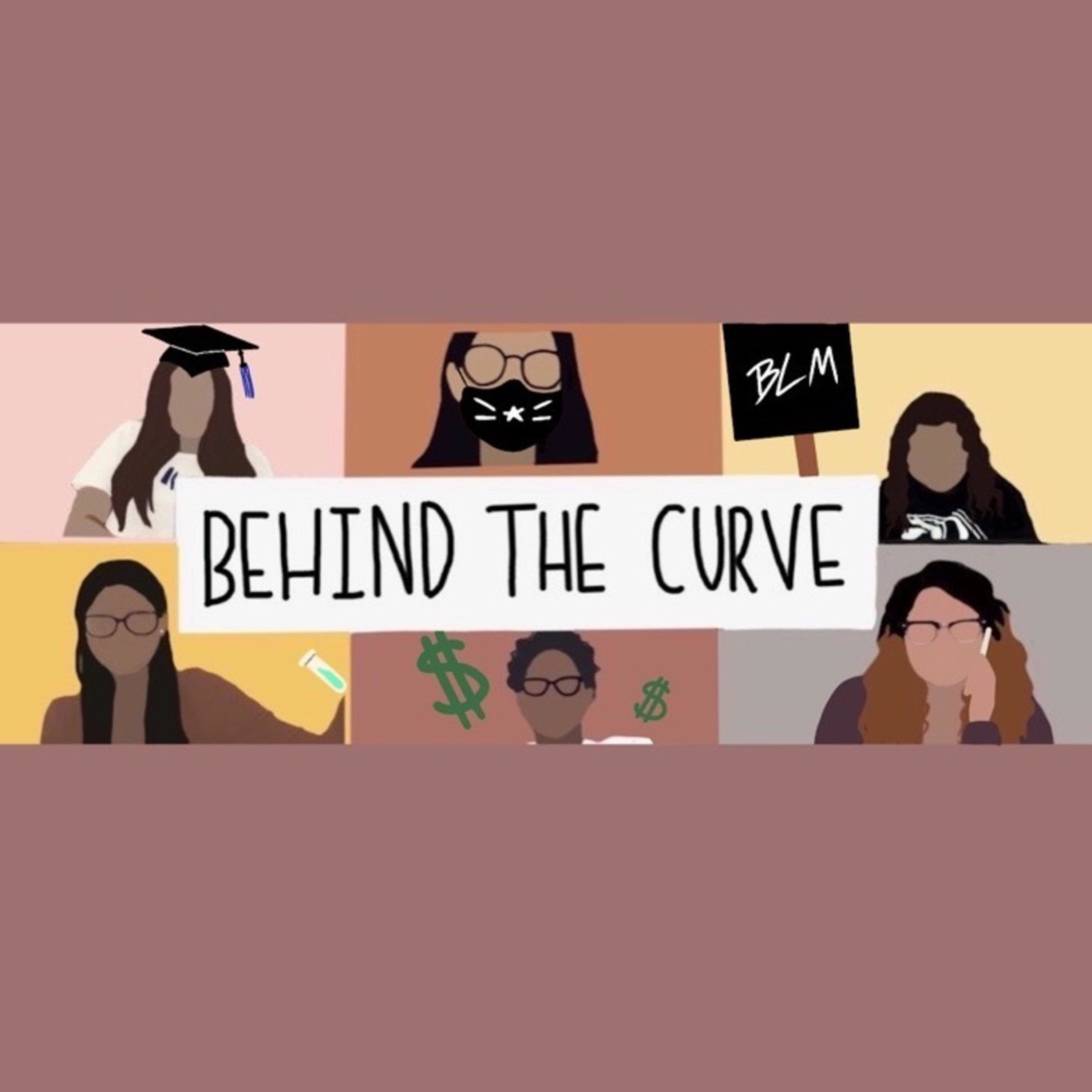 Behind The Curve