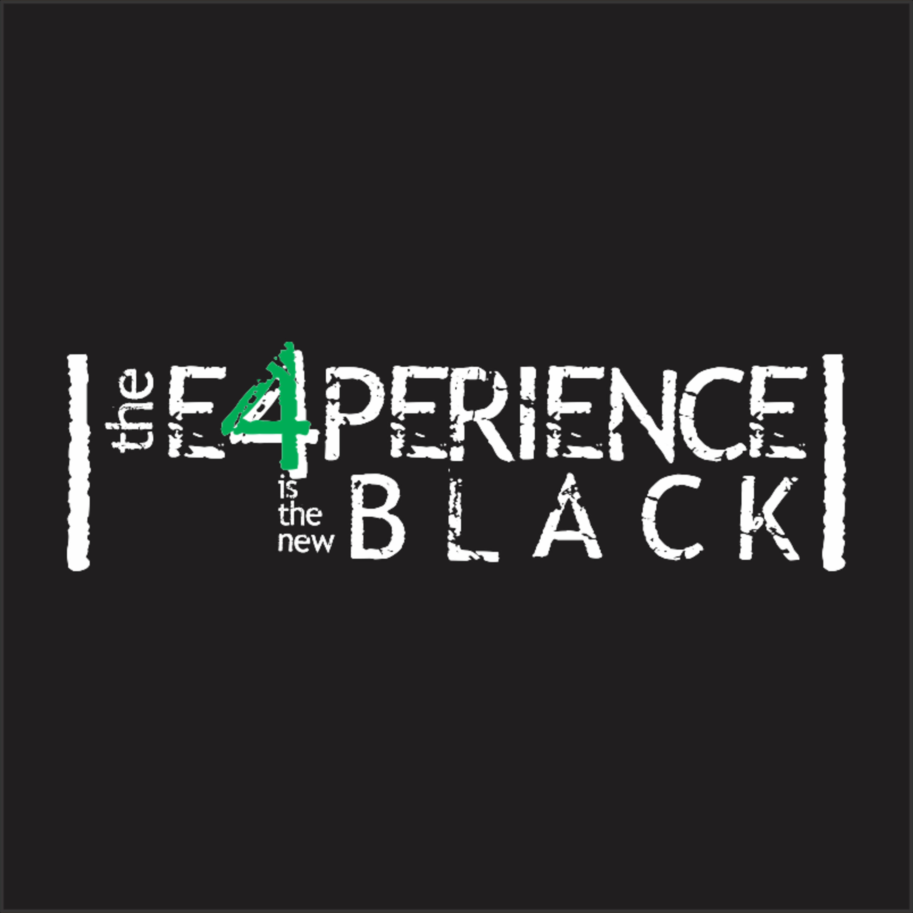 The Experience Is The New Black