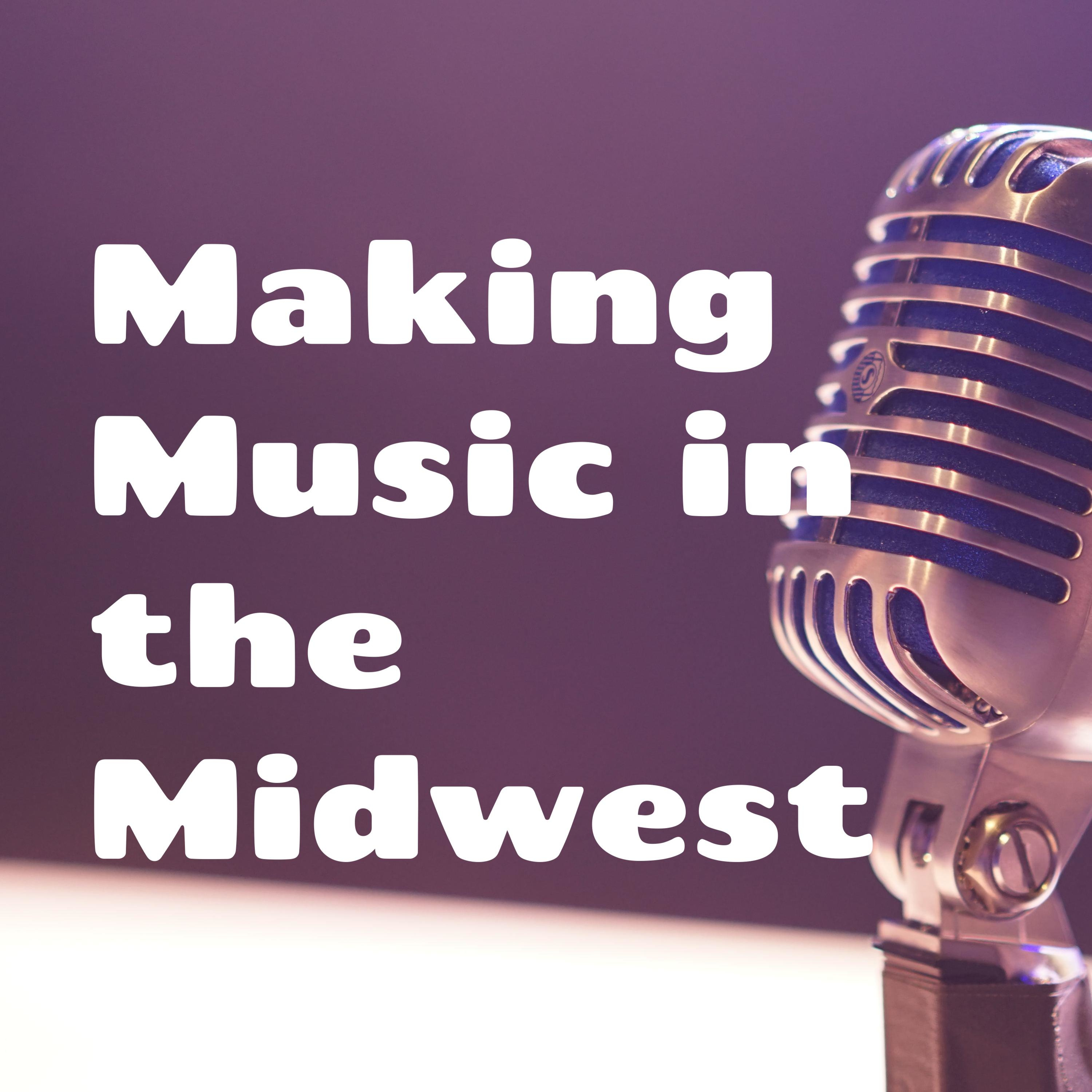 Making Music in the Midwest