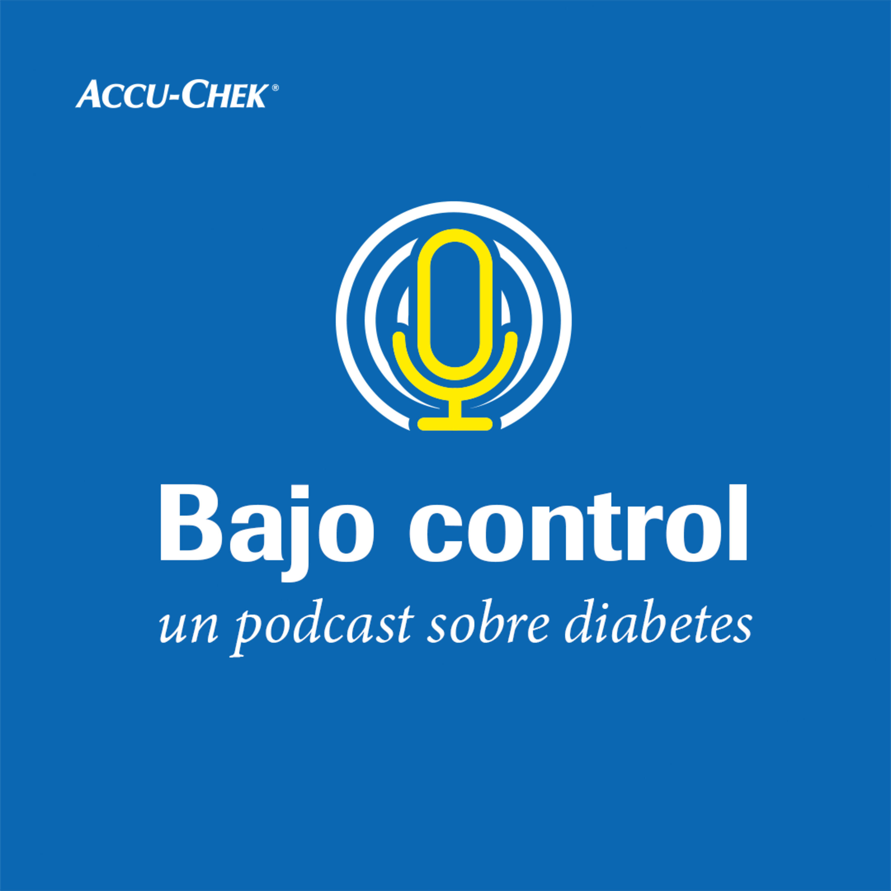 Bajo control, un podcast sobre diabetes.