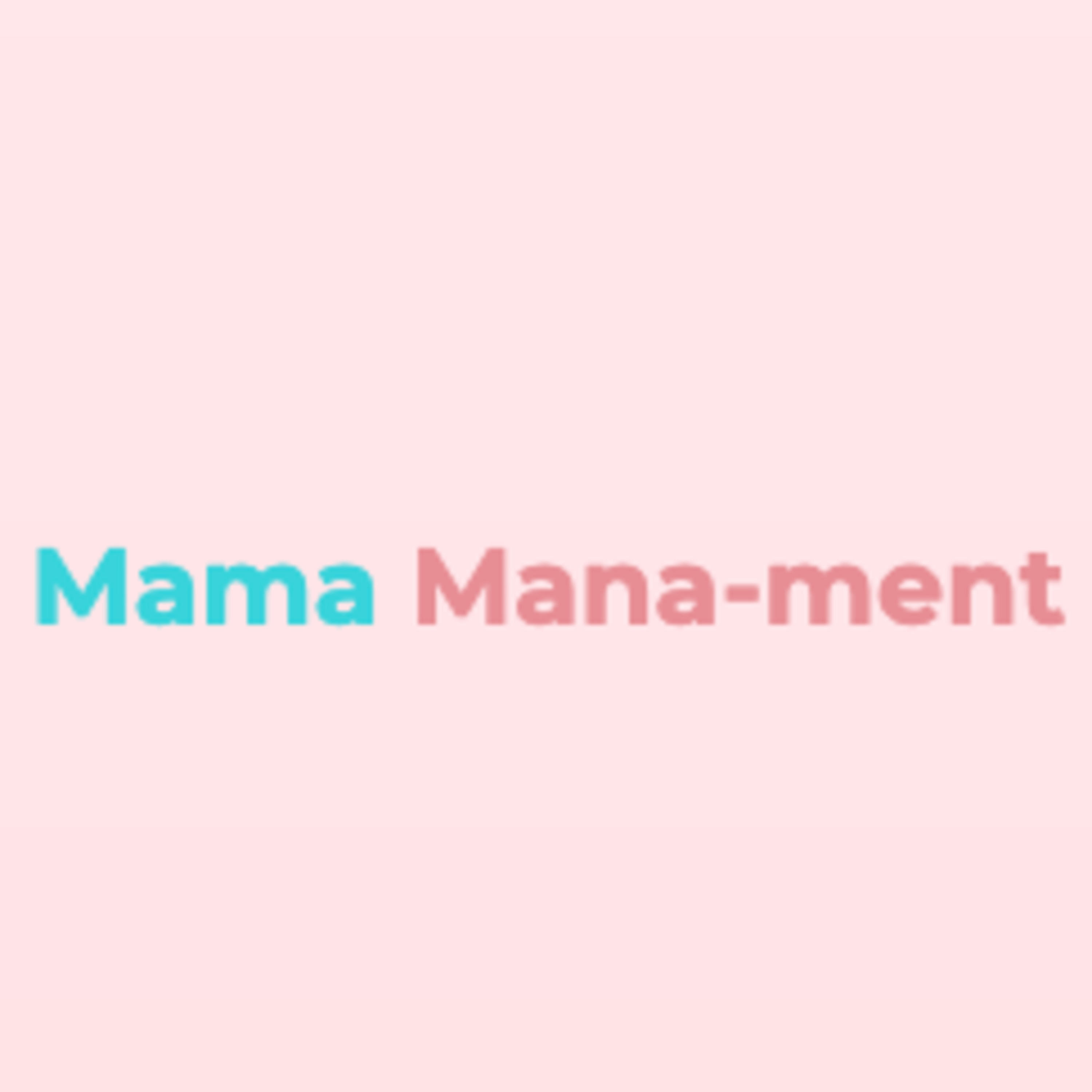 Mama Mana-ment