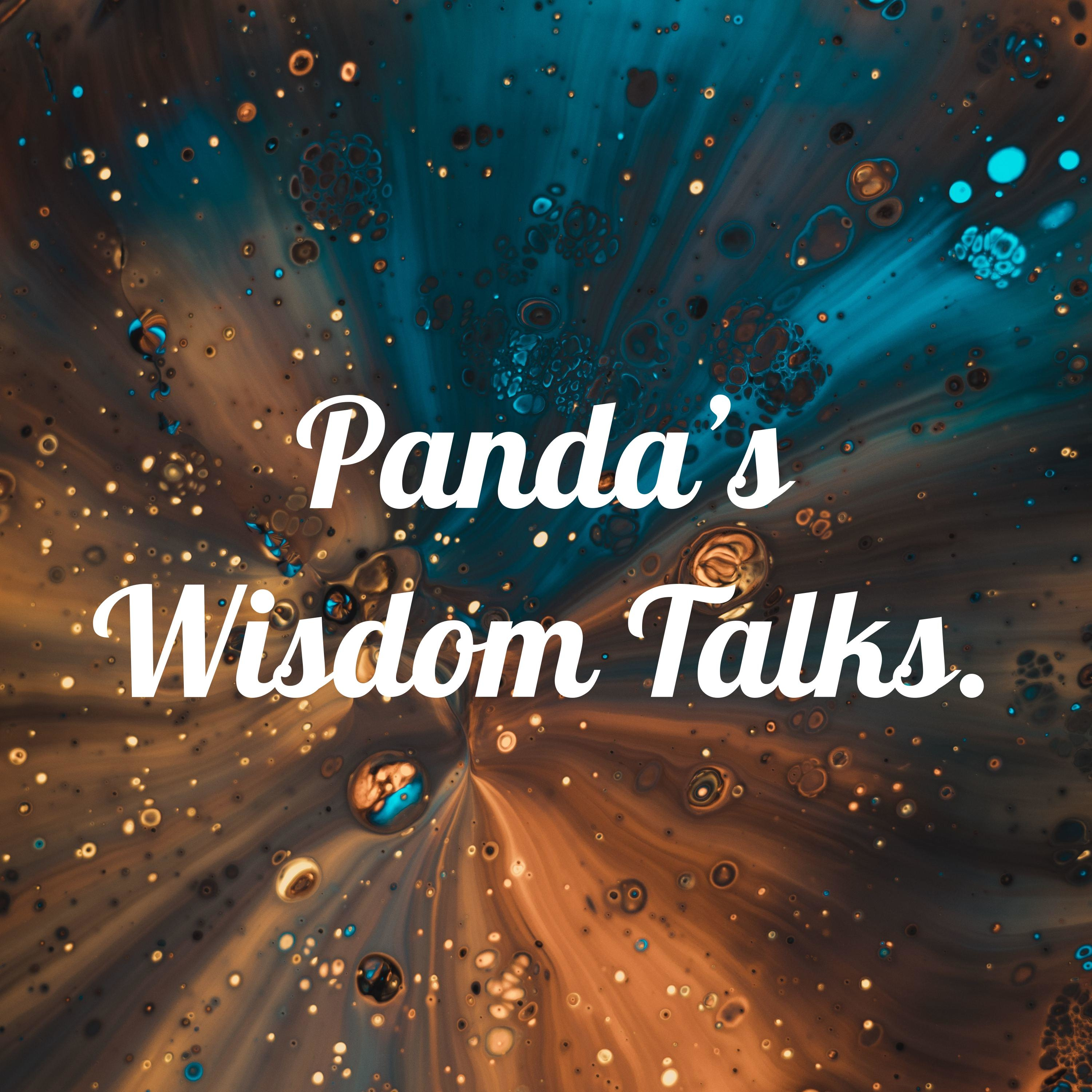 Panda's Wisdom Talks.