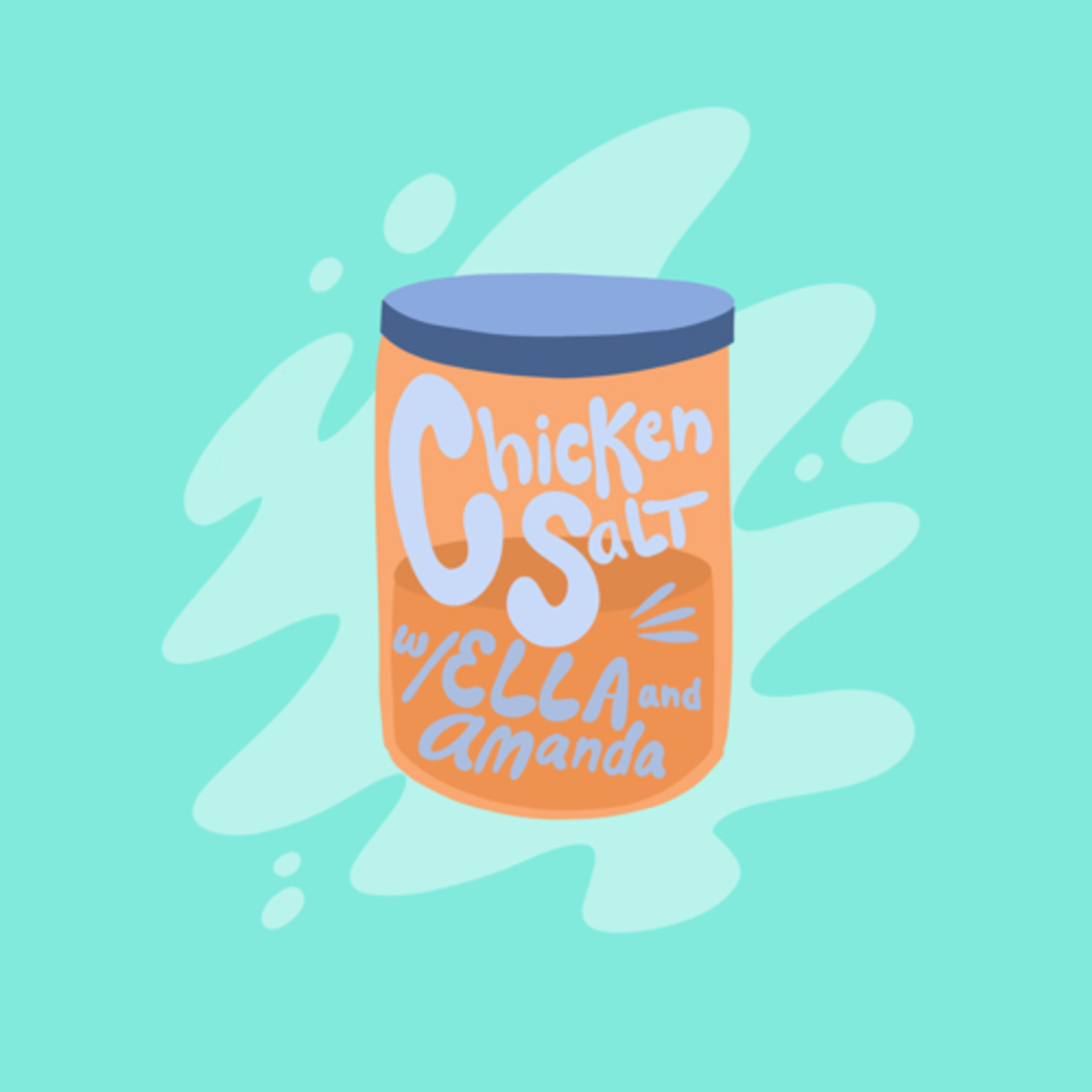 Chicken Salt with Ella and Amanda