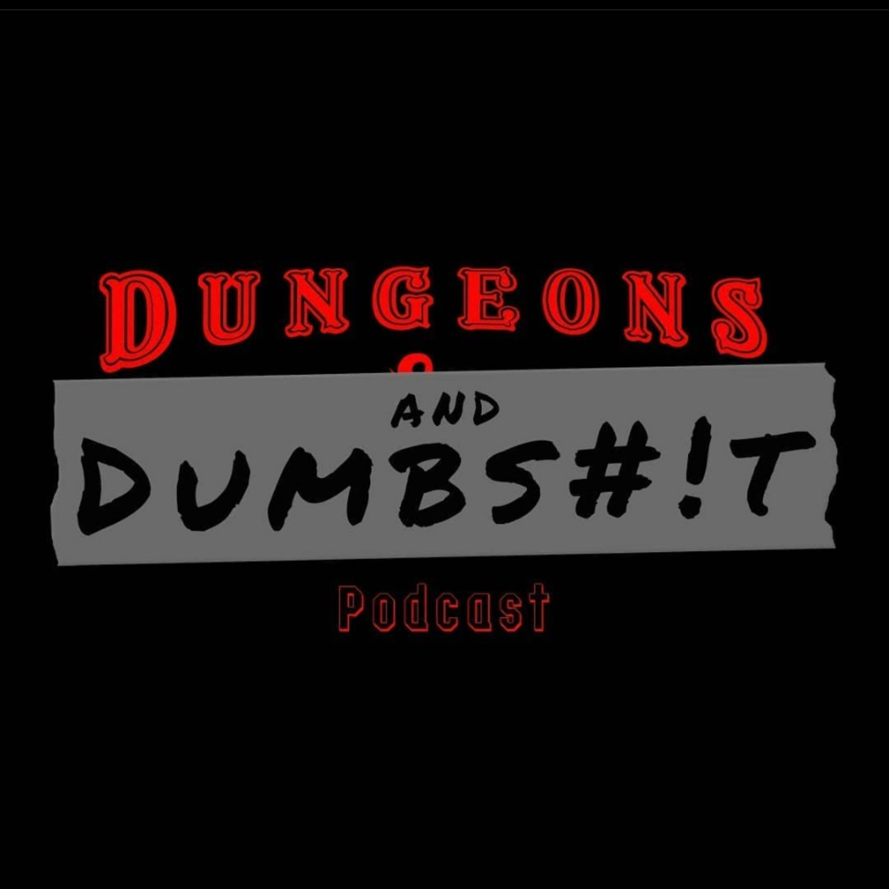 Dungeons & Dumbshit
