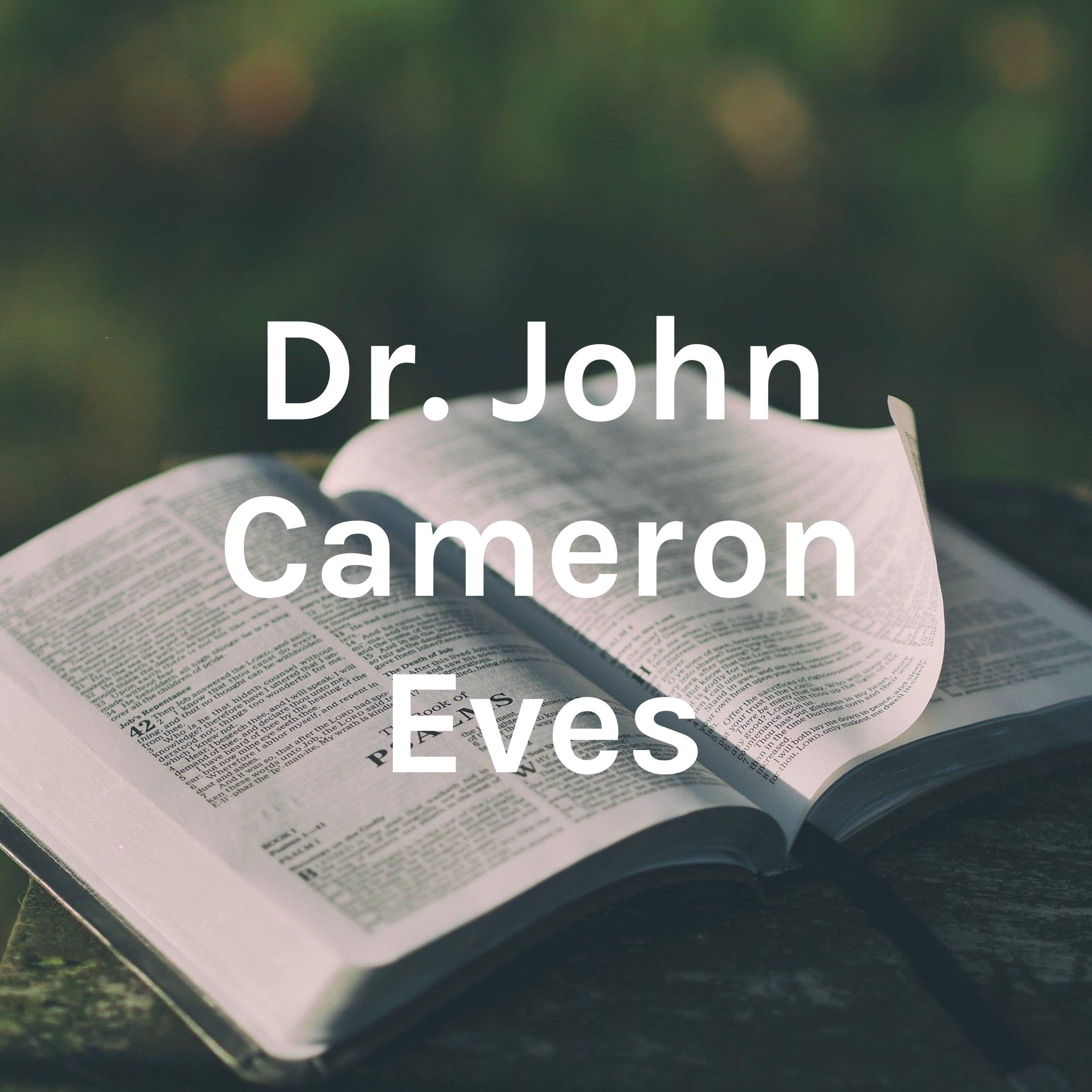 Dr. John Cameron Eves