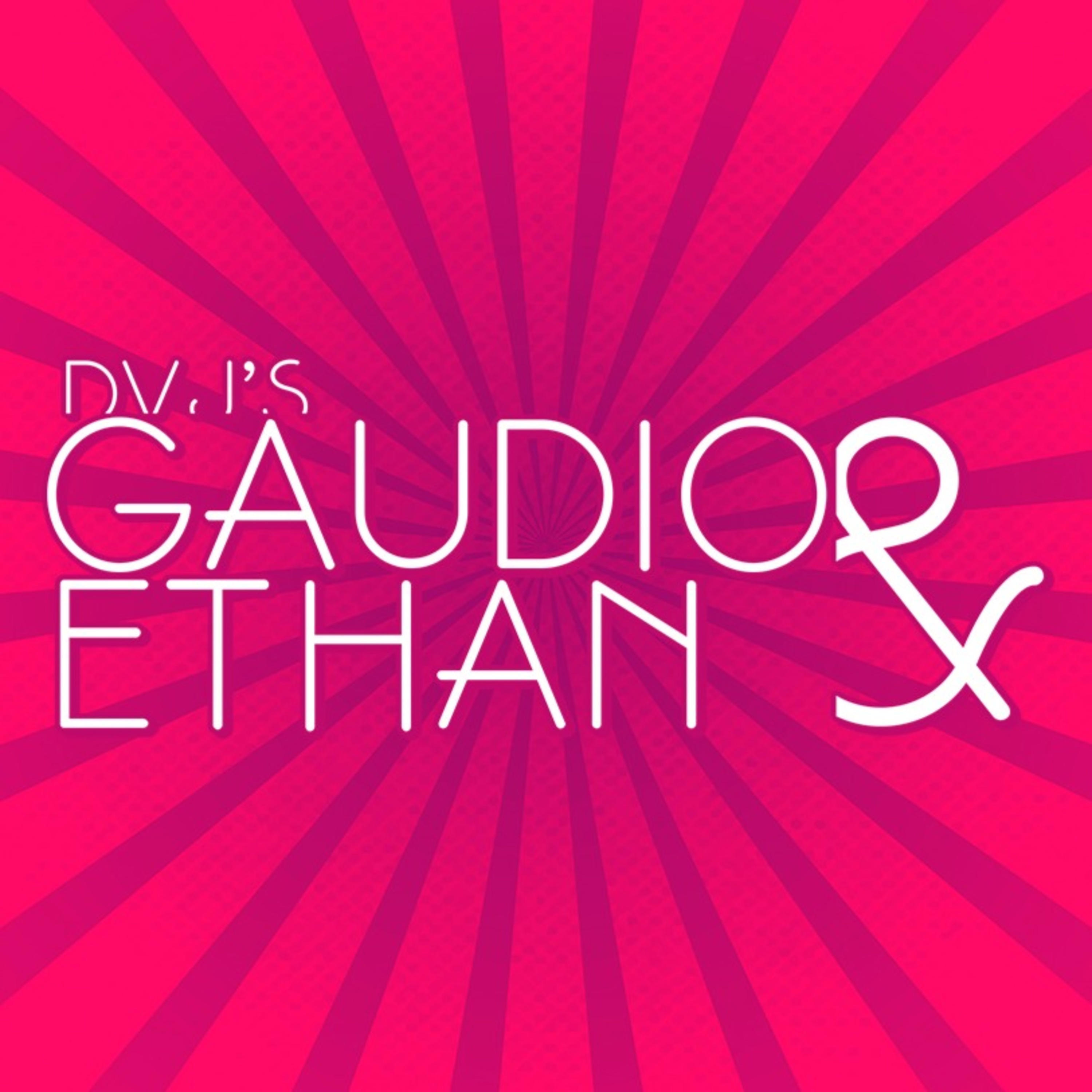 Dvj's Gáudio & Ethan