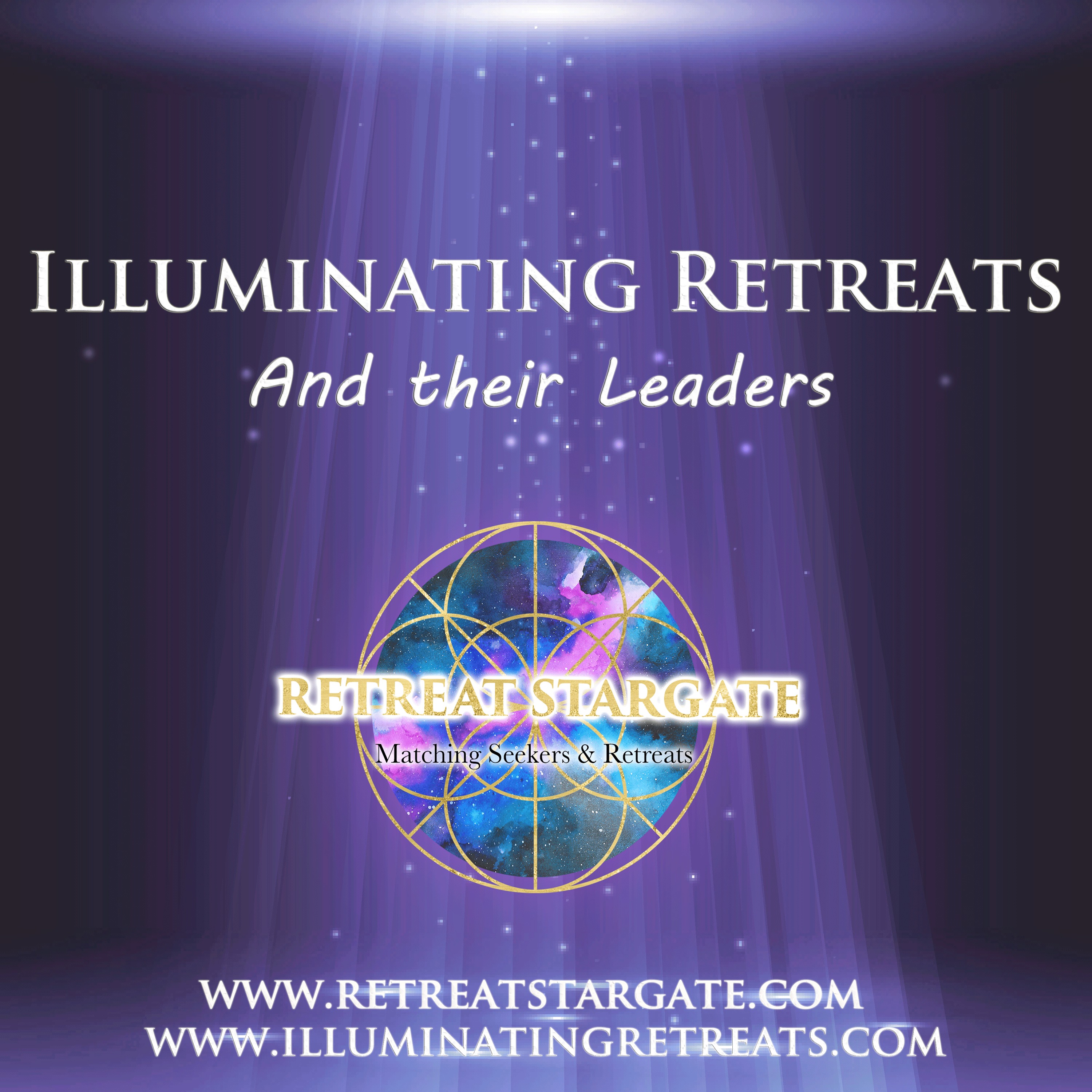 Illuminating Retreats and their Leaders - PODCAST PRESENTLY ON HOLD
