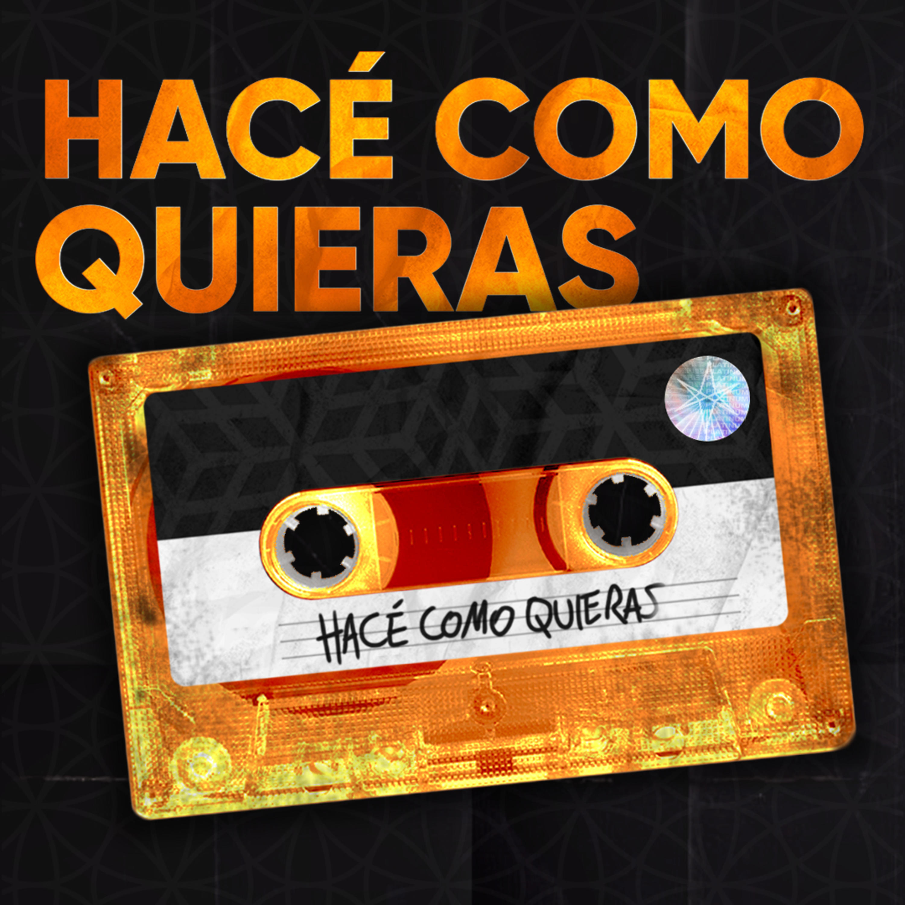 Hacé como quieras