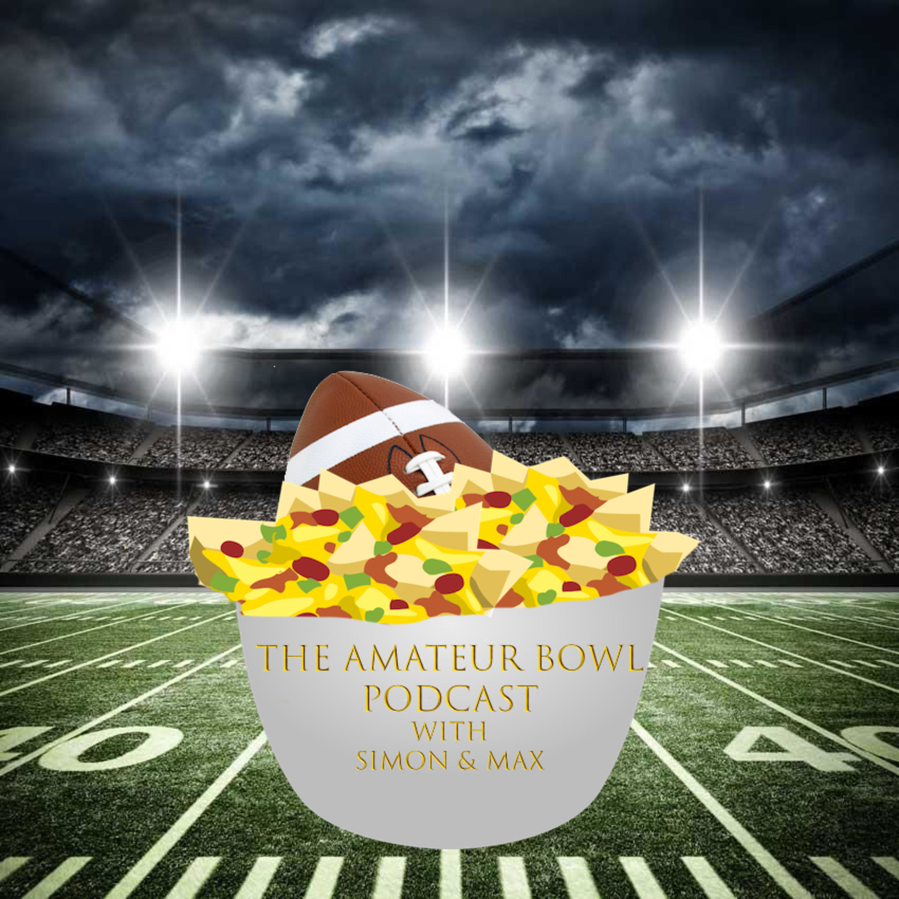 The Amateur Bowl Podcast With Simon & Max