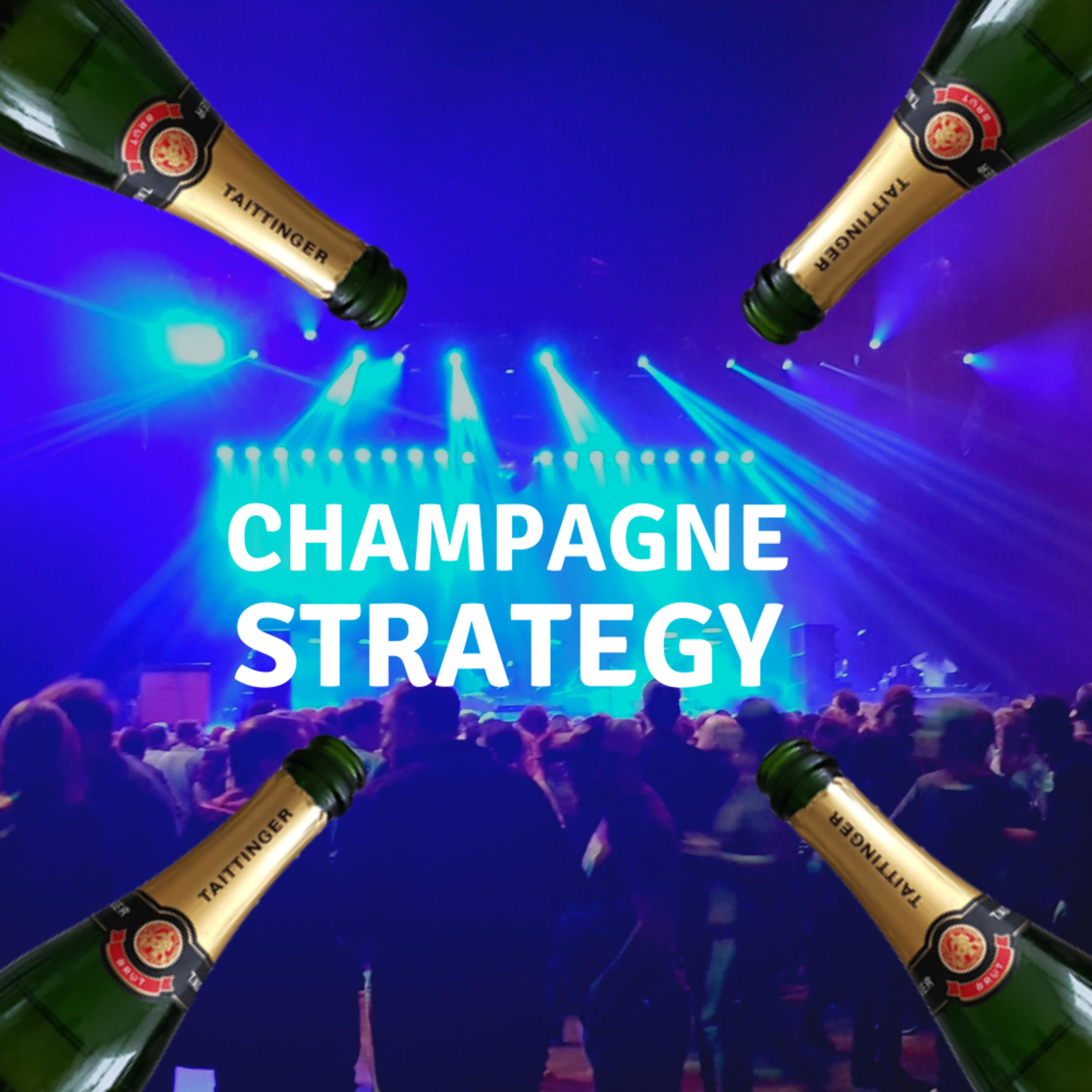 Champagne Strategy