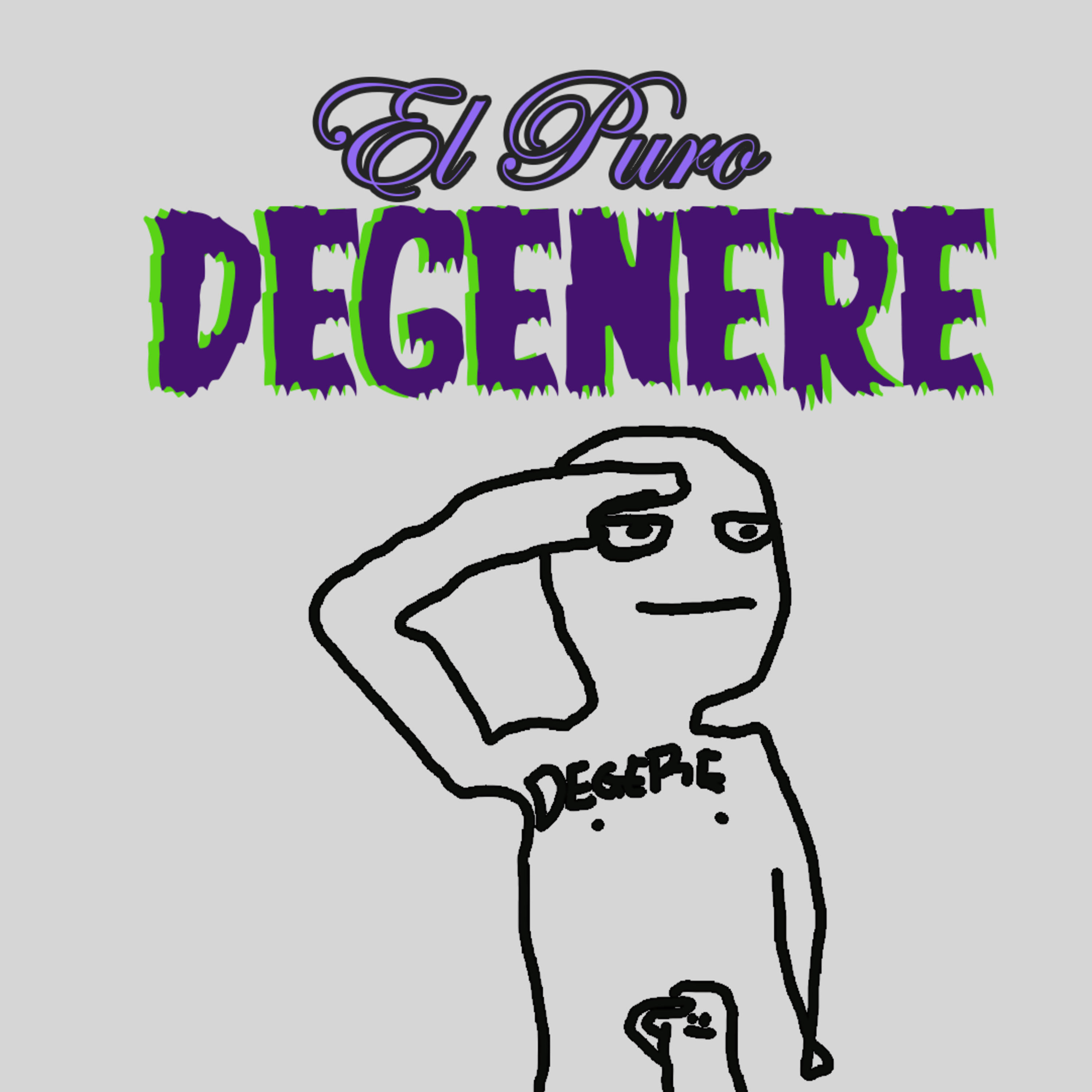 El Puro Degenere podcast artwork