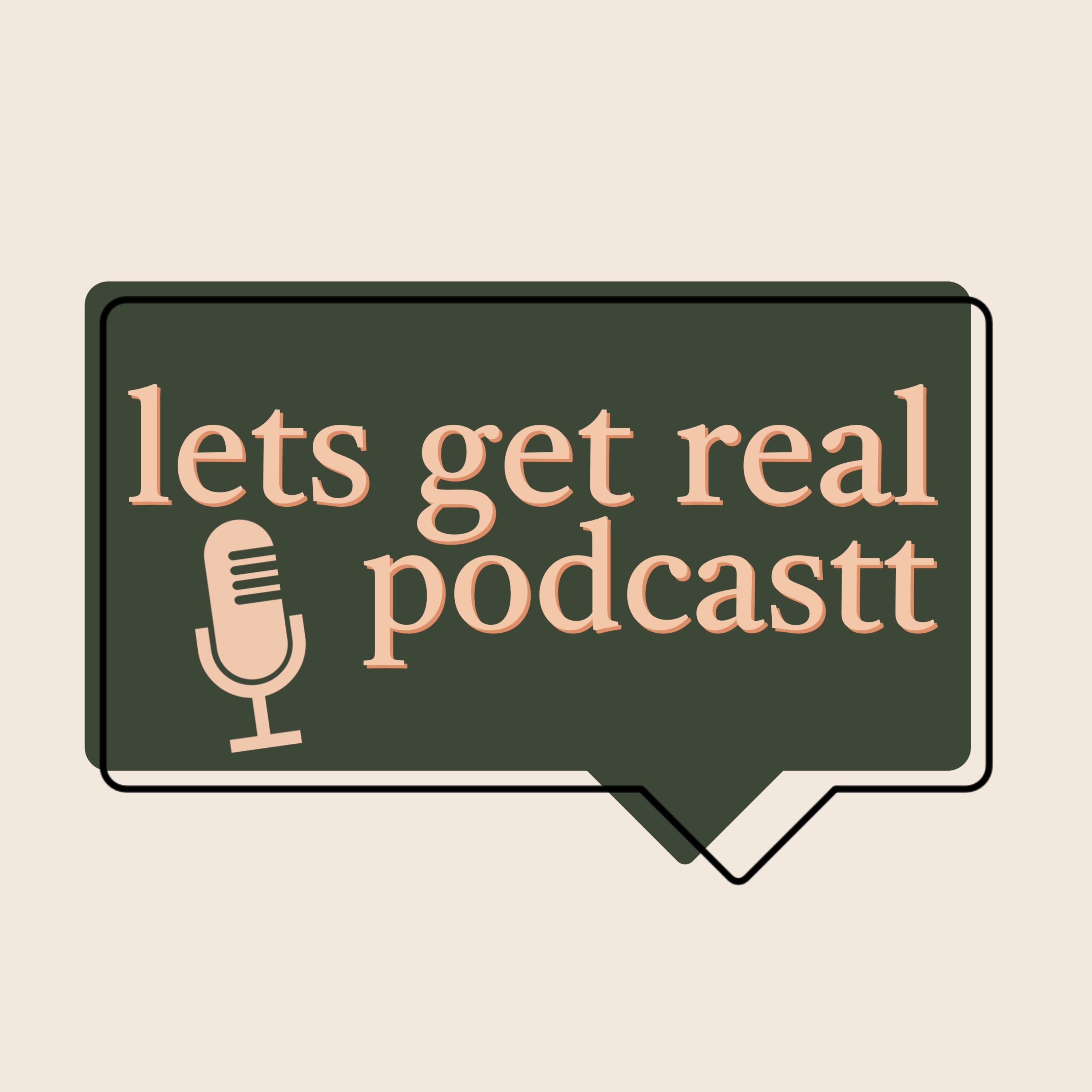 Lets Get Real Podcastt cover art
