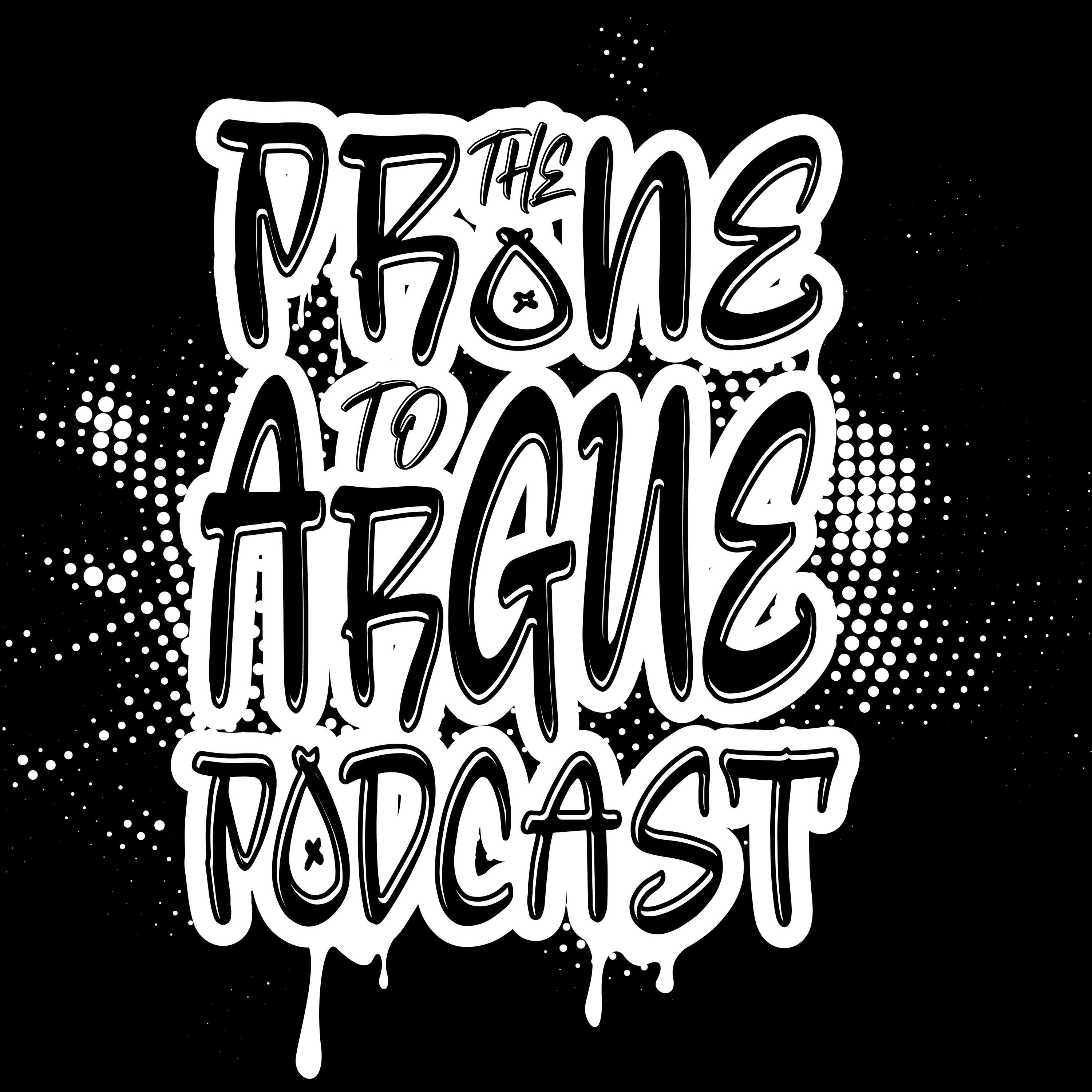 Prone to Argue Podcast