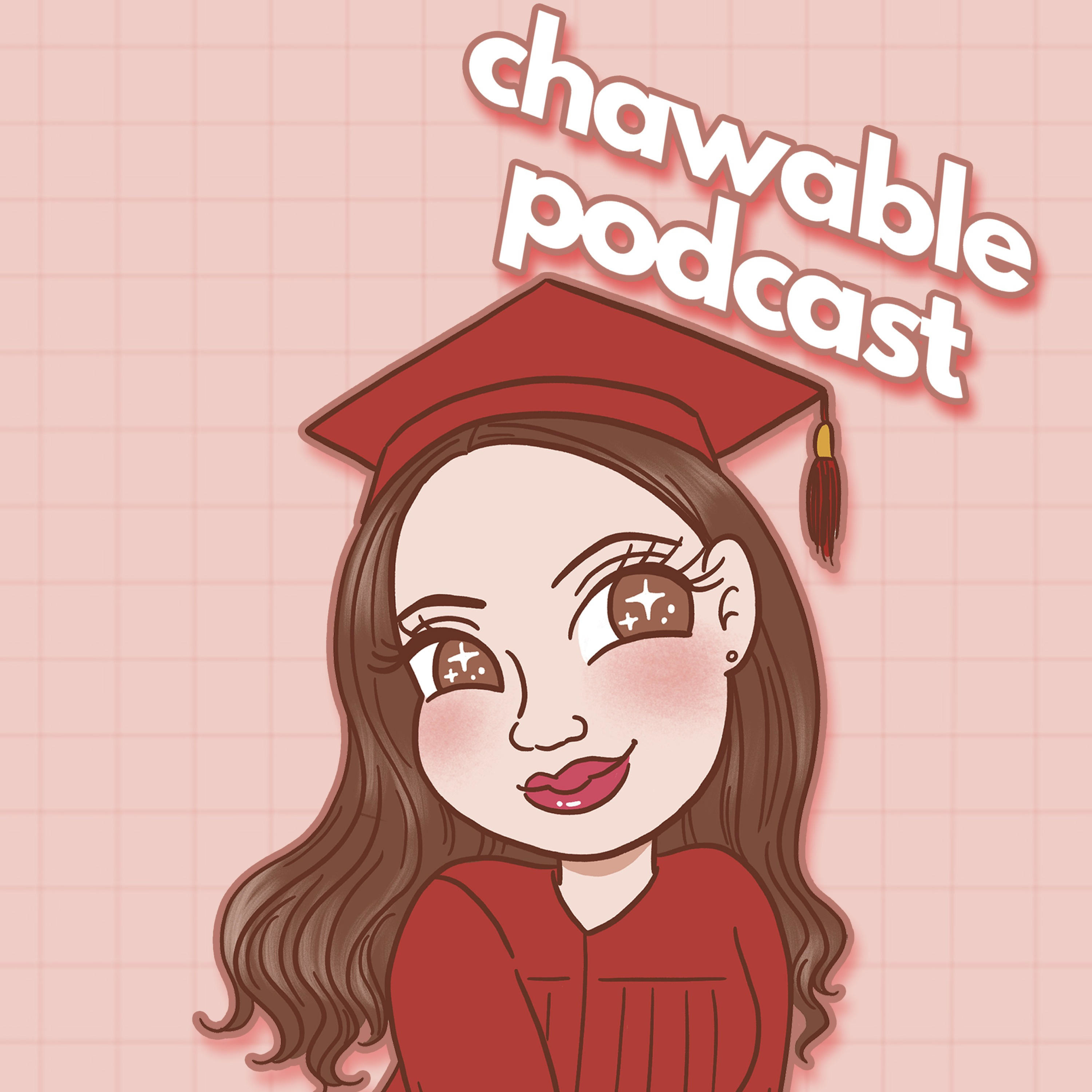 Chawable Podcast