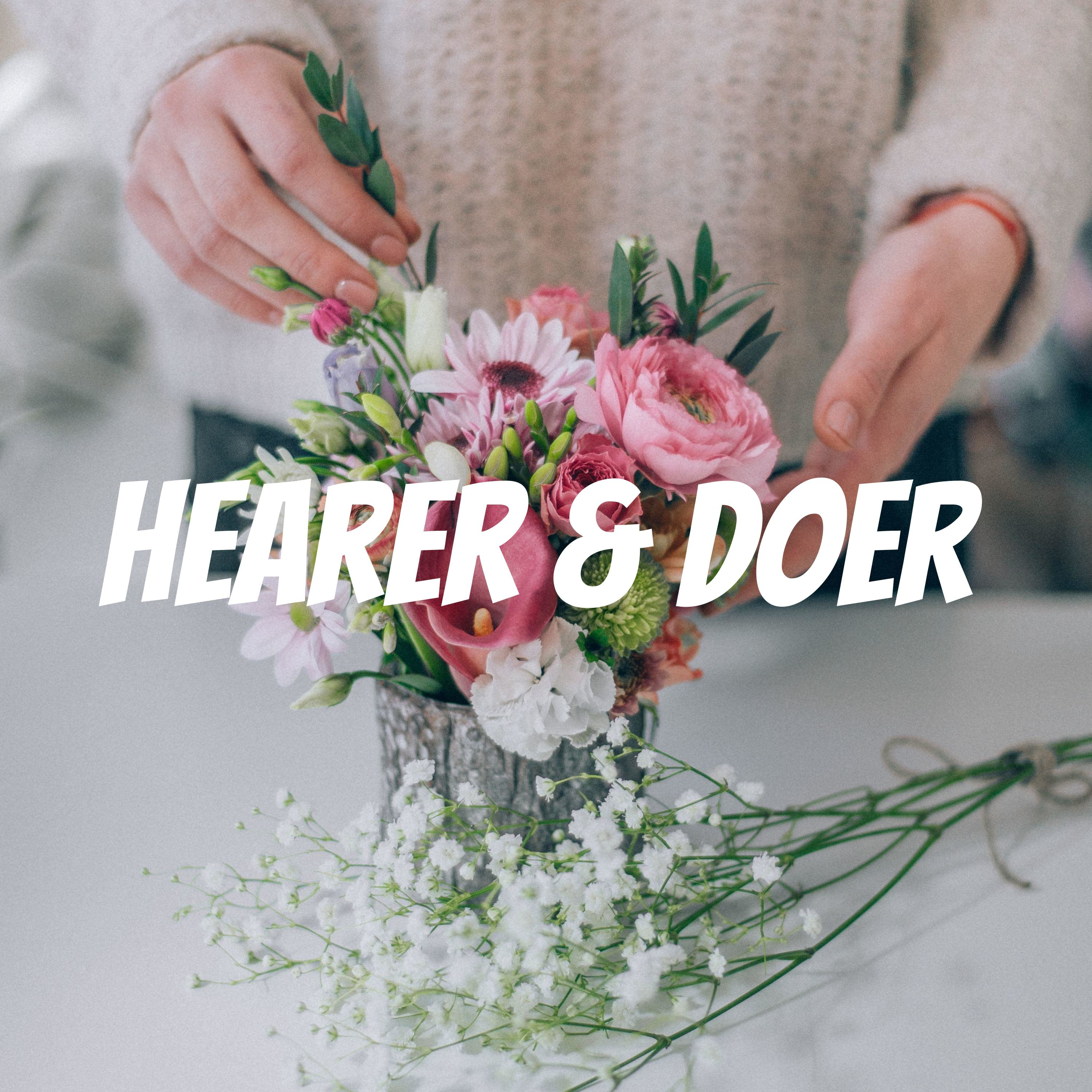 Hearer & Doer 