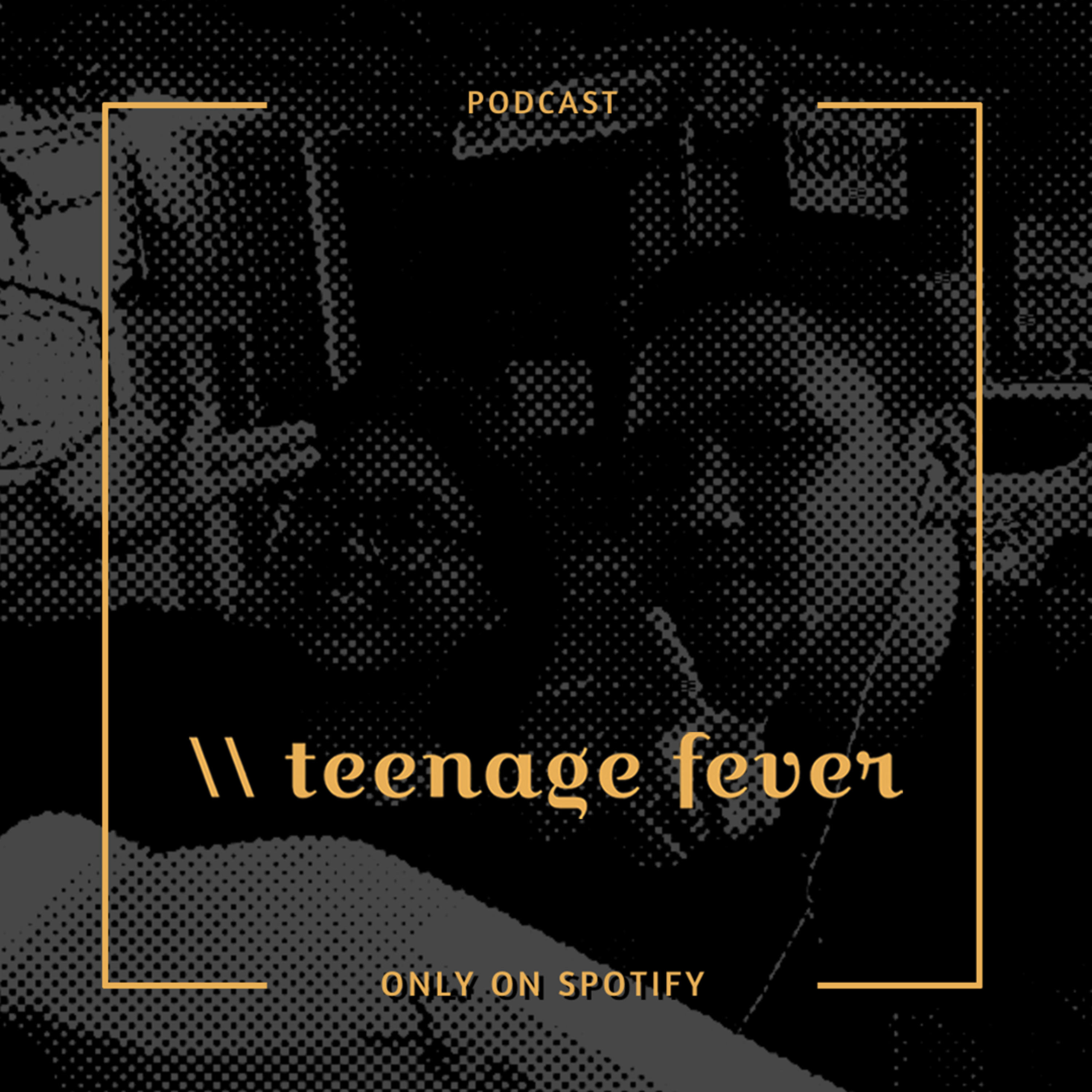 // teenage fever
