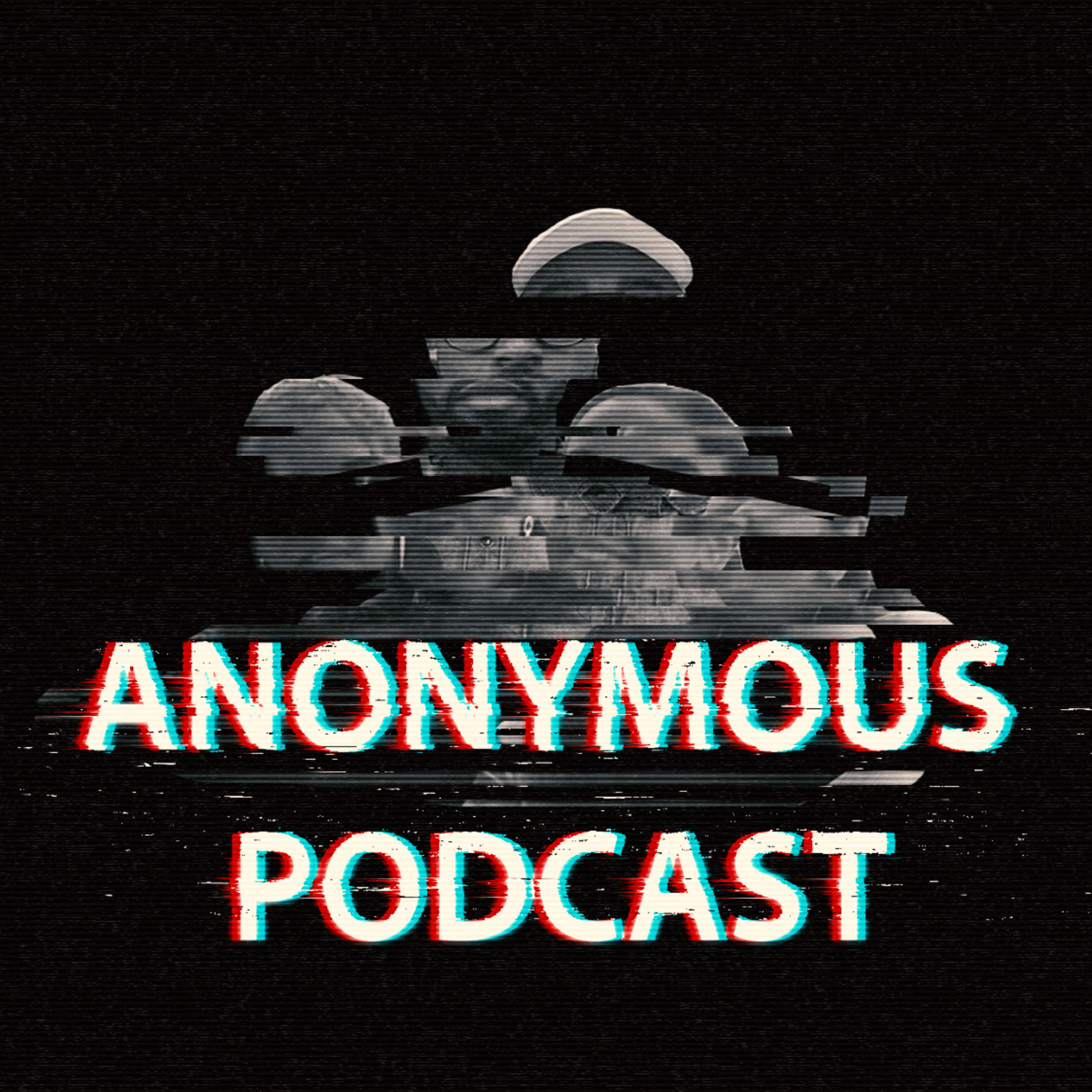 The Anonymous Podcast