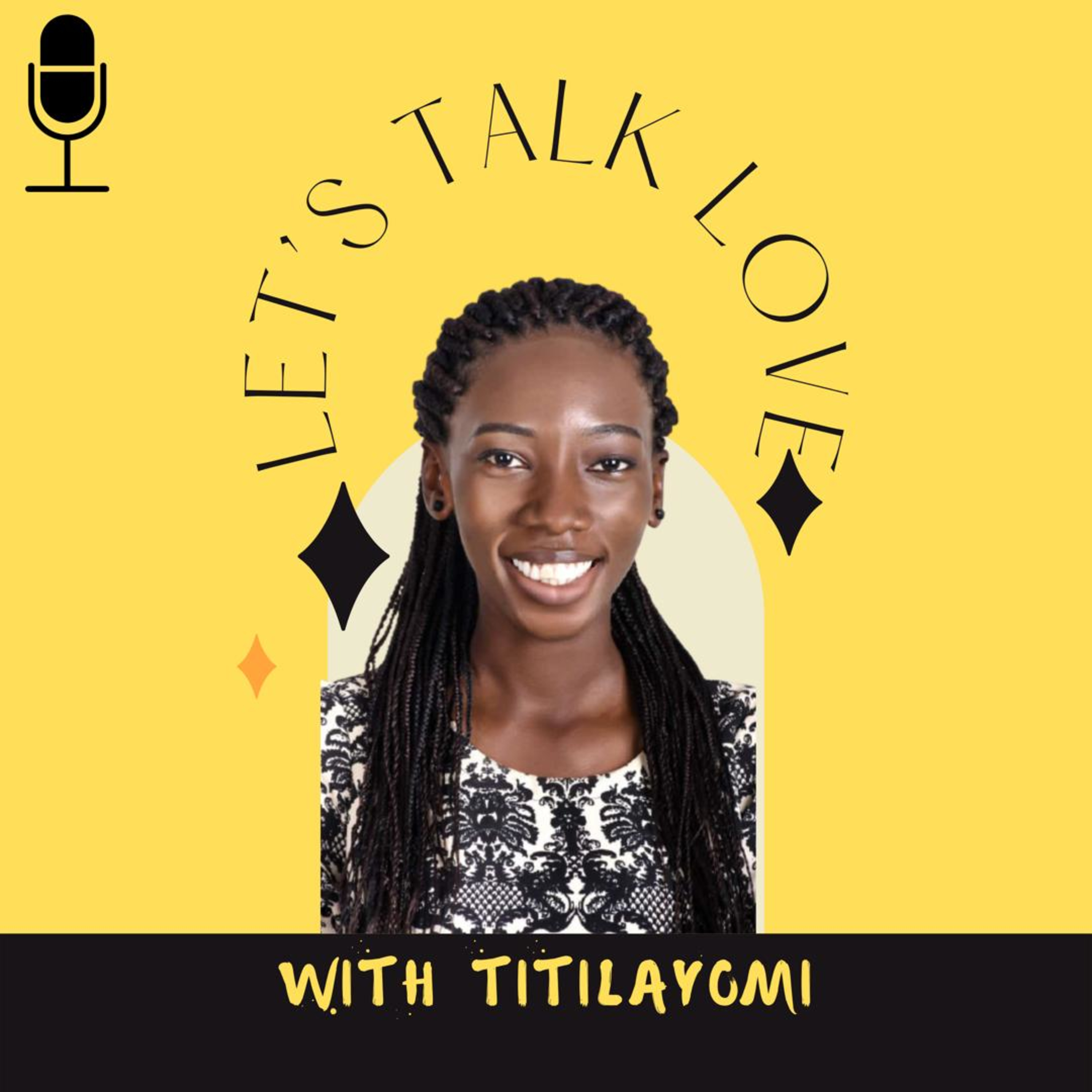 Let\'s Talk Love With Titilayomi