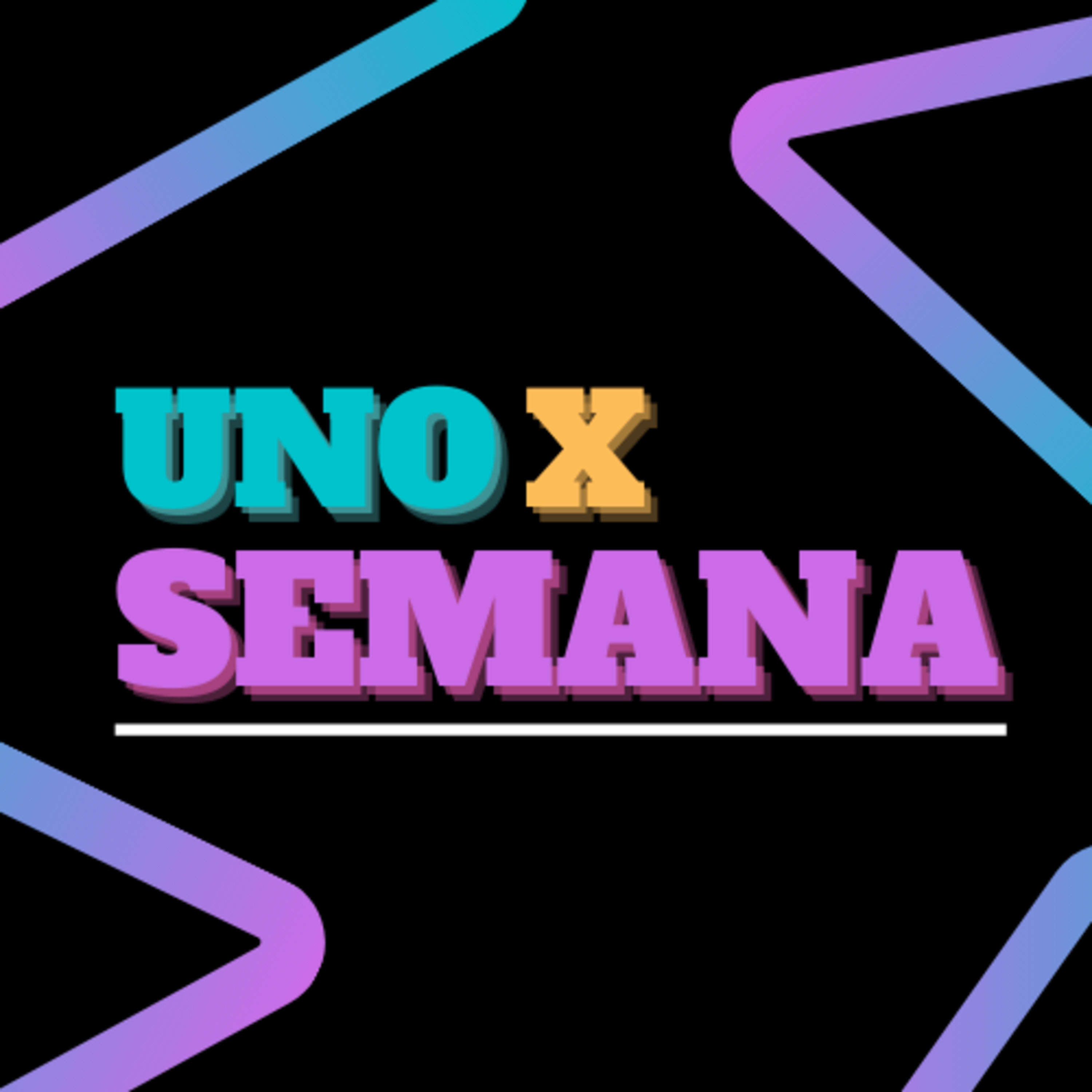UNO X SEMANA podcast artwork