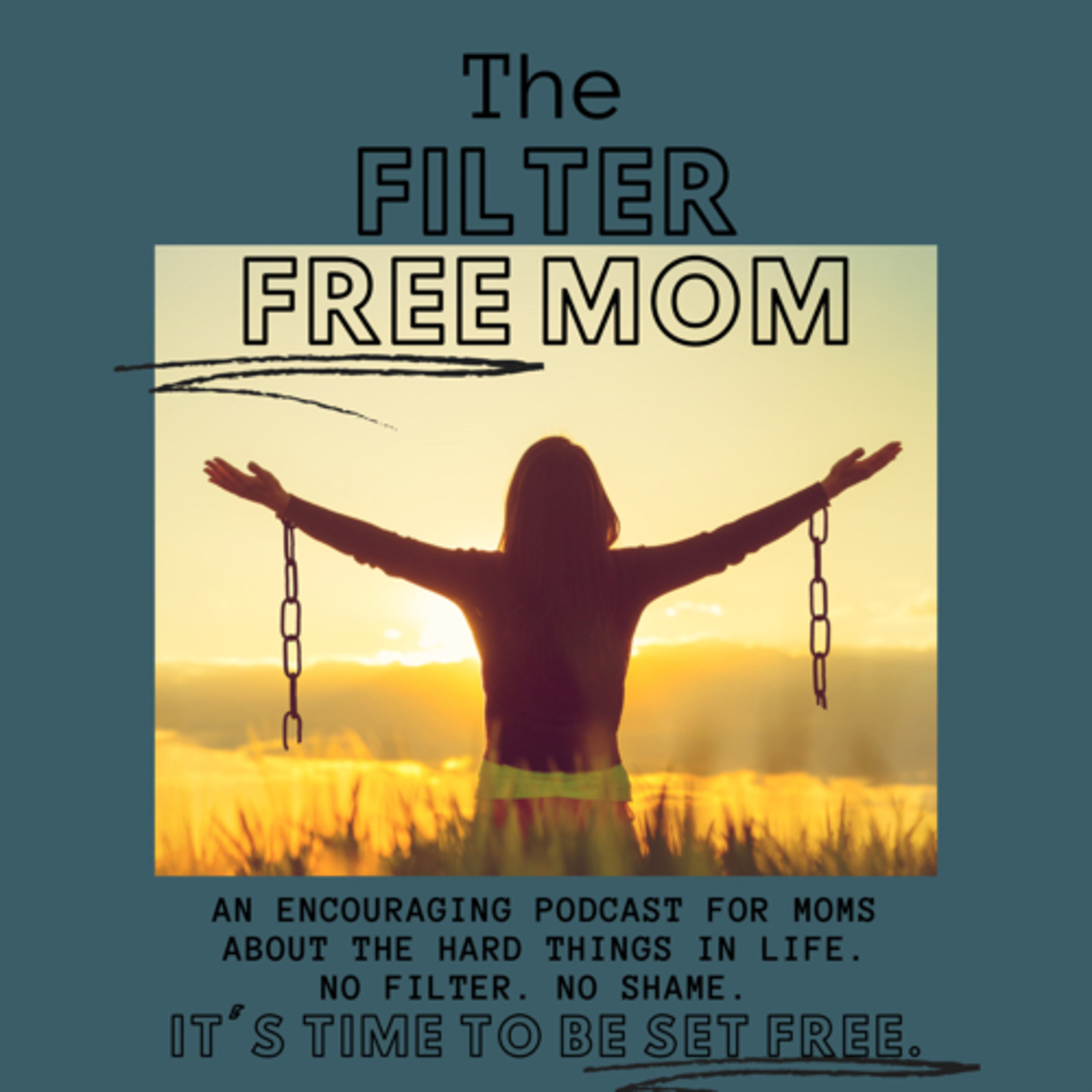 The Filter Free Mom podcast artwork