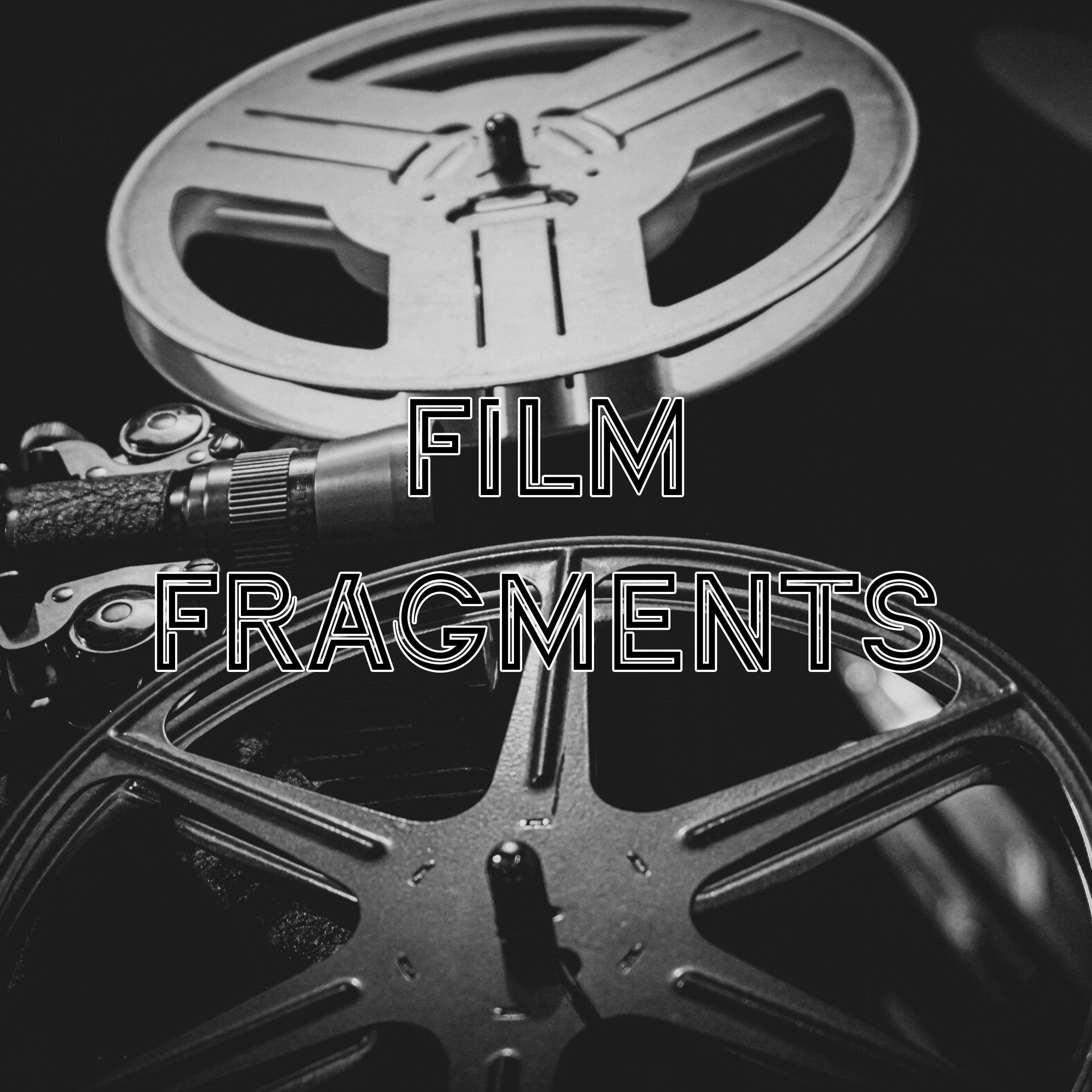 Film Fragments