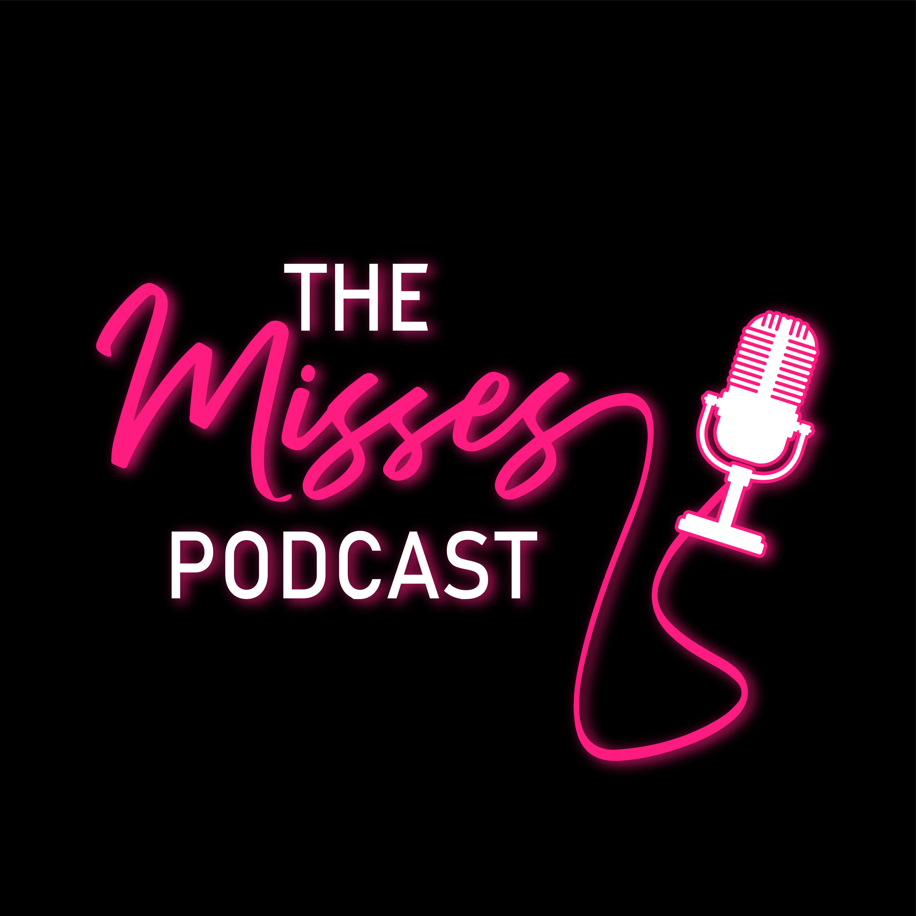 The Misses Podcast