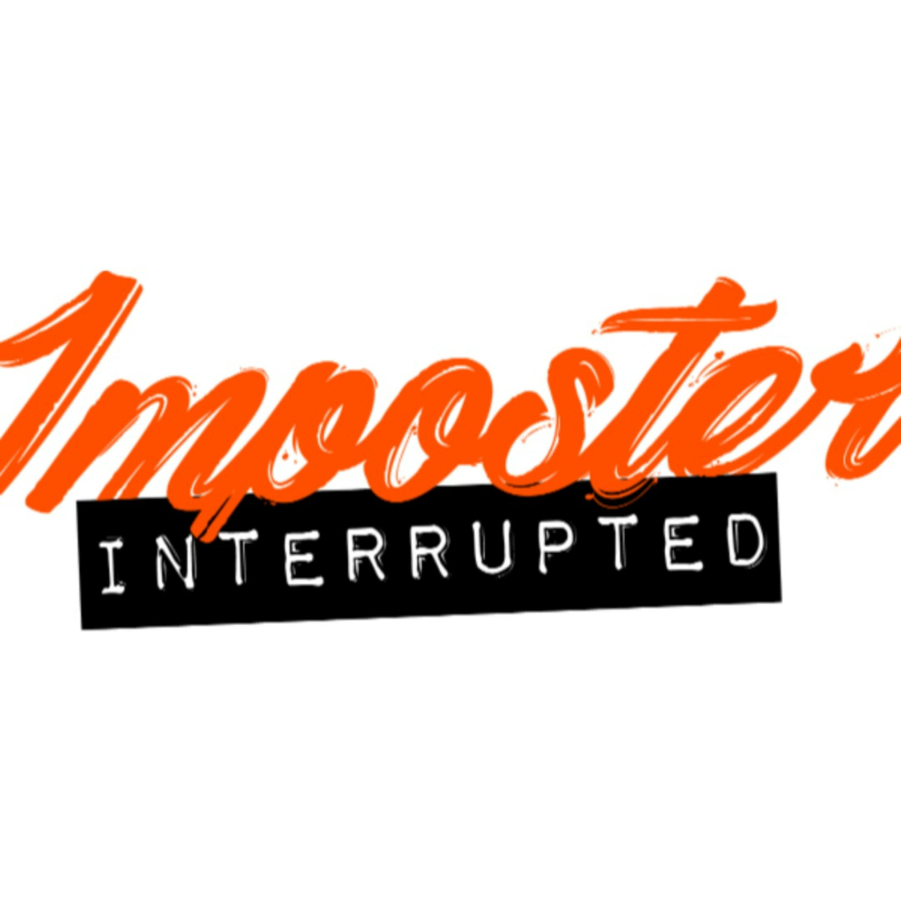 Imposter Interrupted