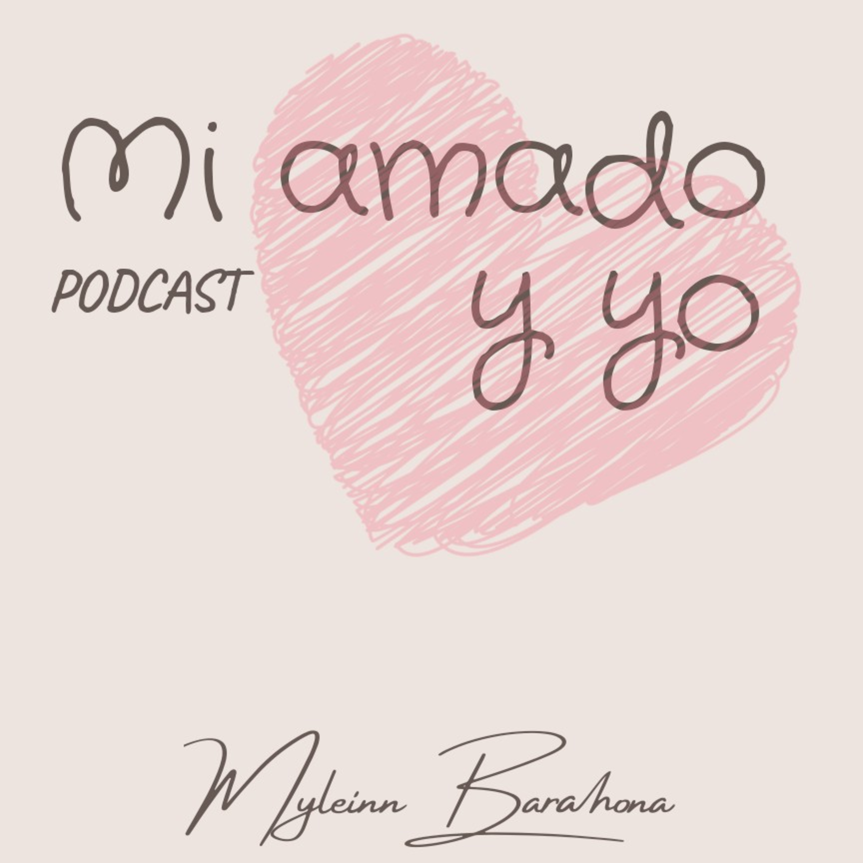 Mi Amado y yo podcast artwork