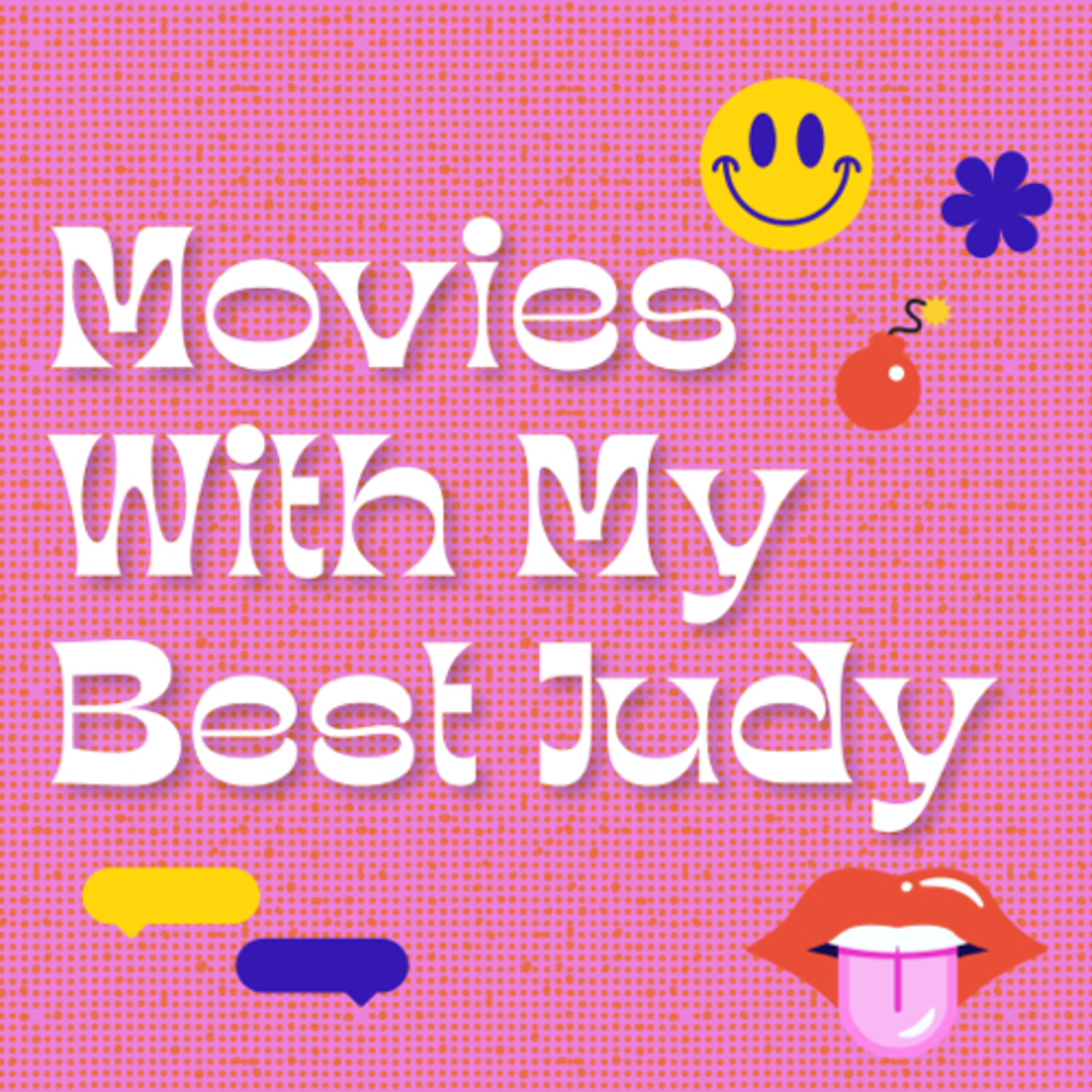 Movies With My Best Judy