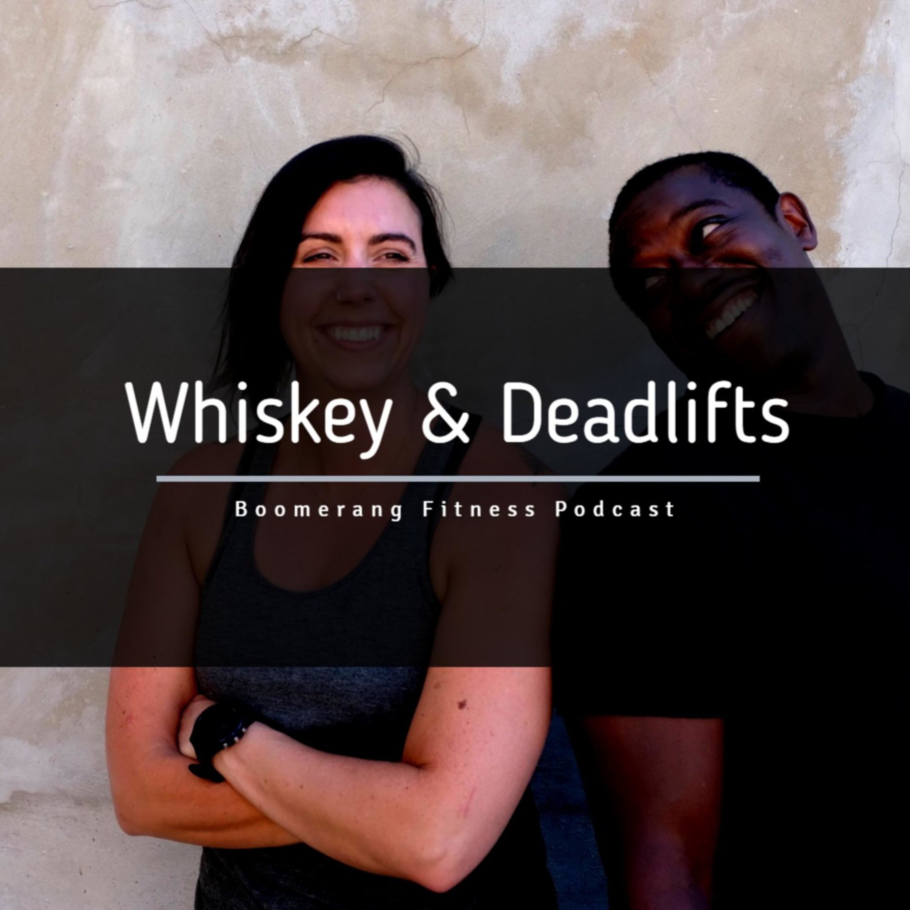 Whiskey & Deadlifts