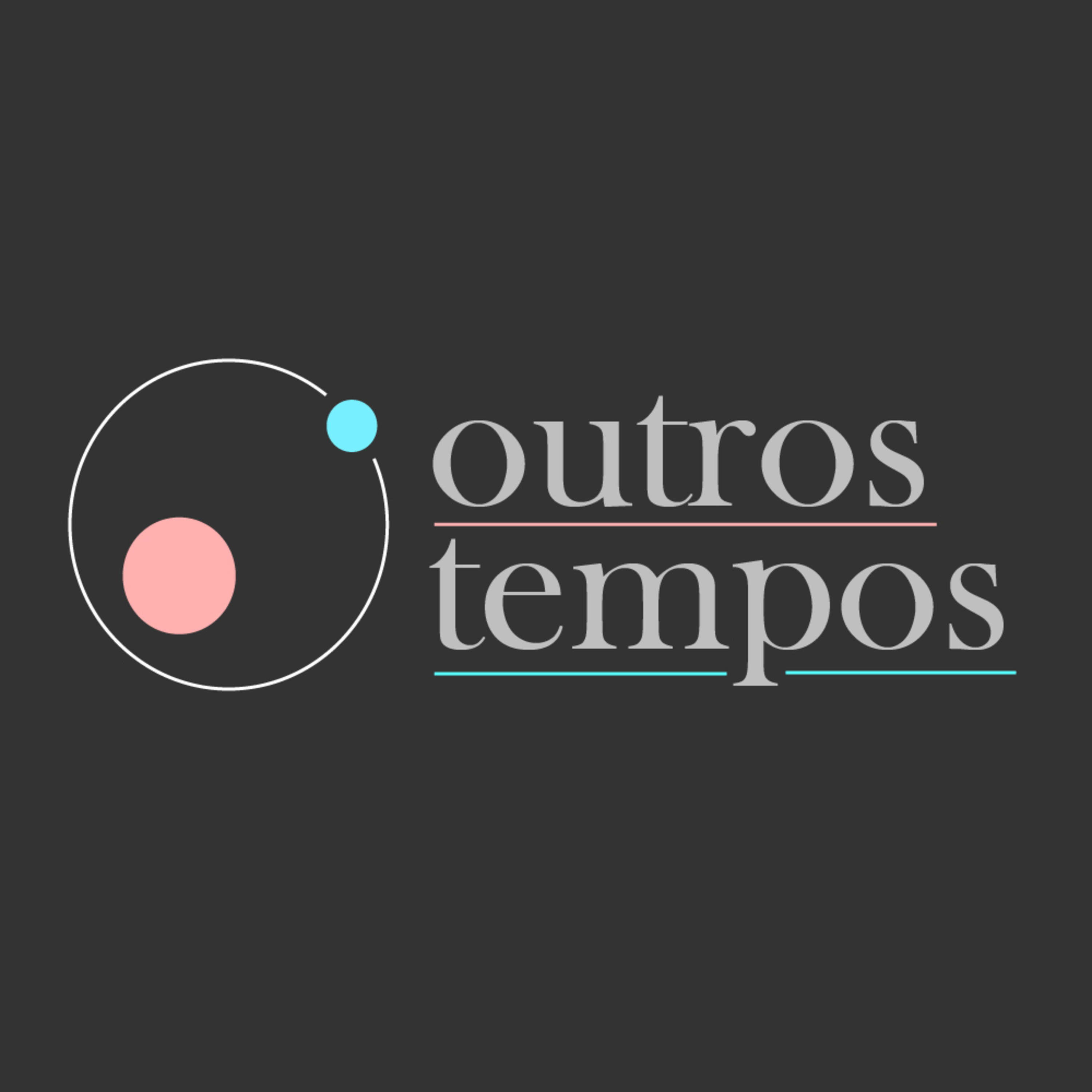 Outros Tempos