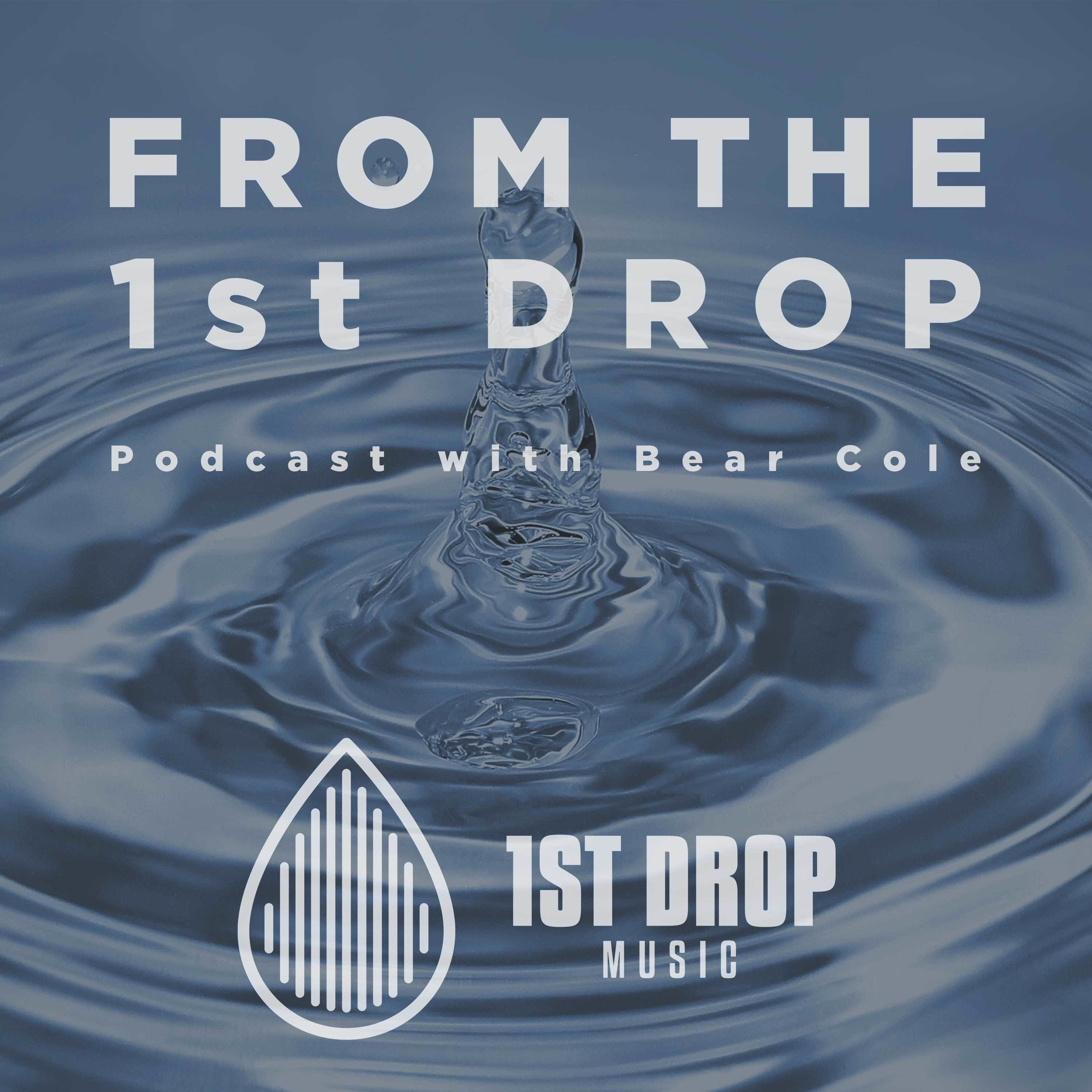 From The 1st Drop with Bear Cole podcast artwork