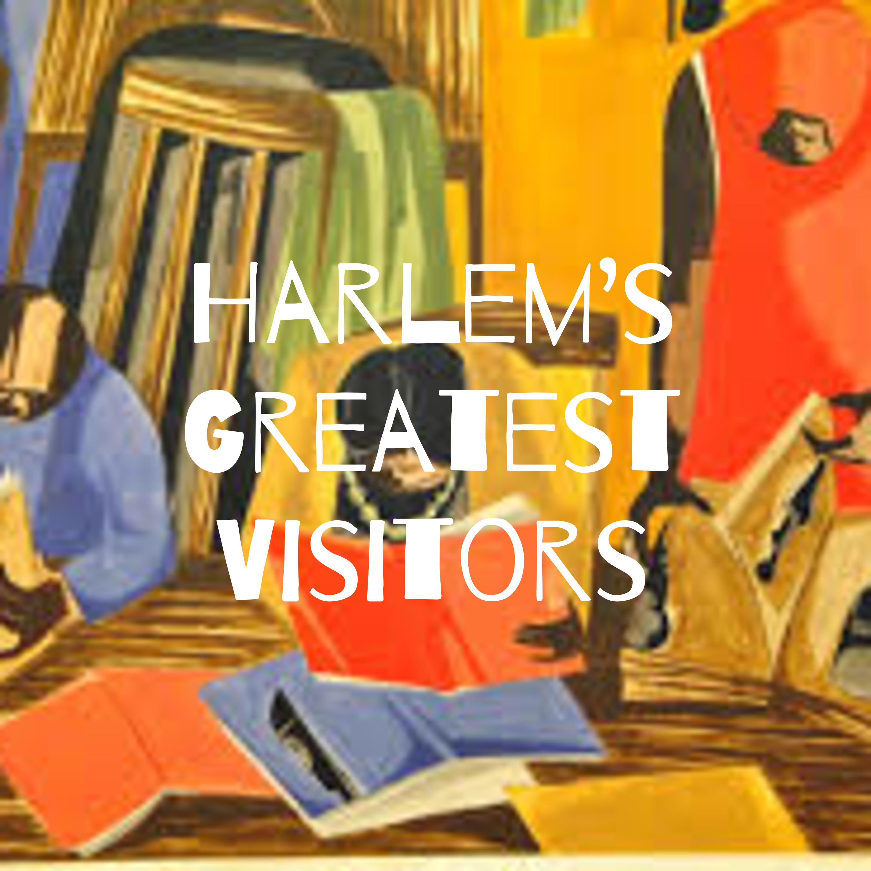 Harlem's Greatest Visitors
