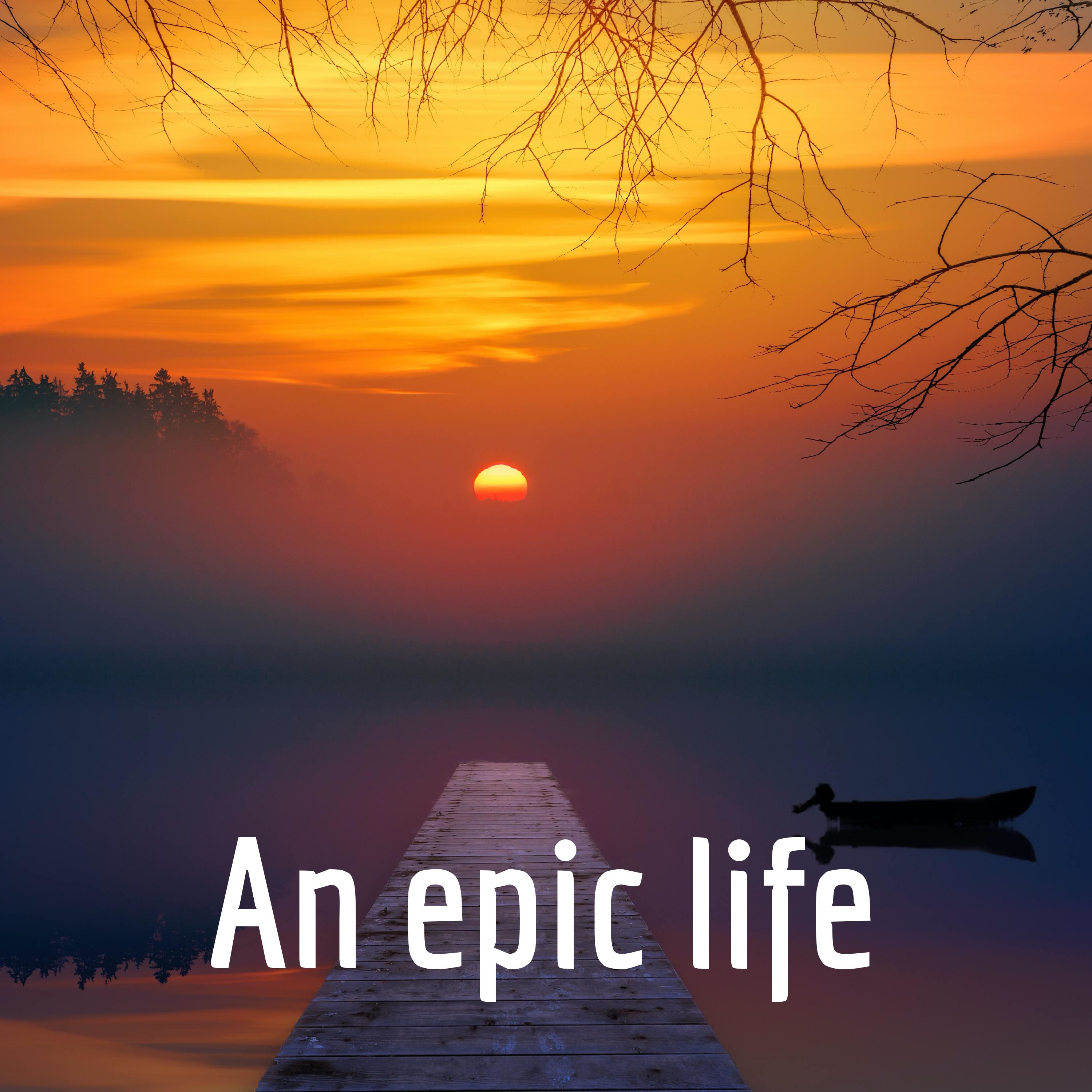An epic life podcast artwork