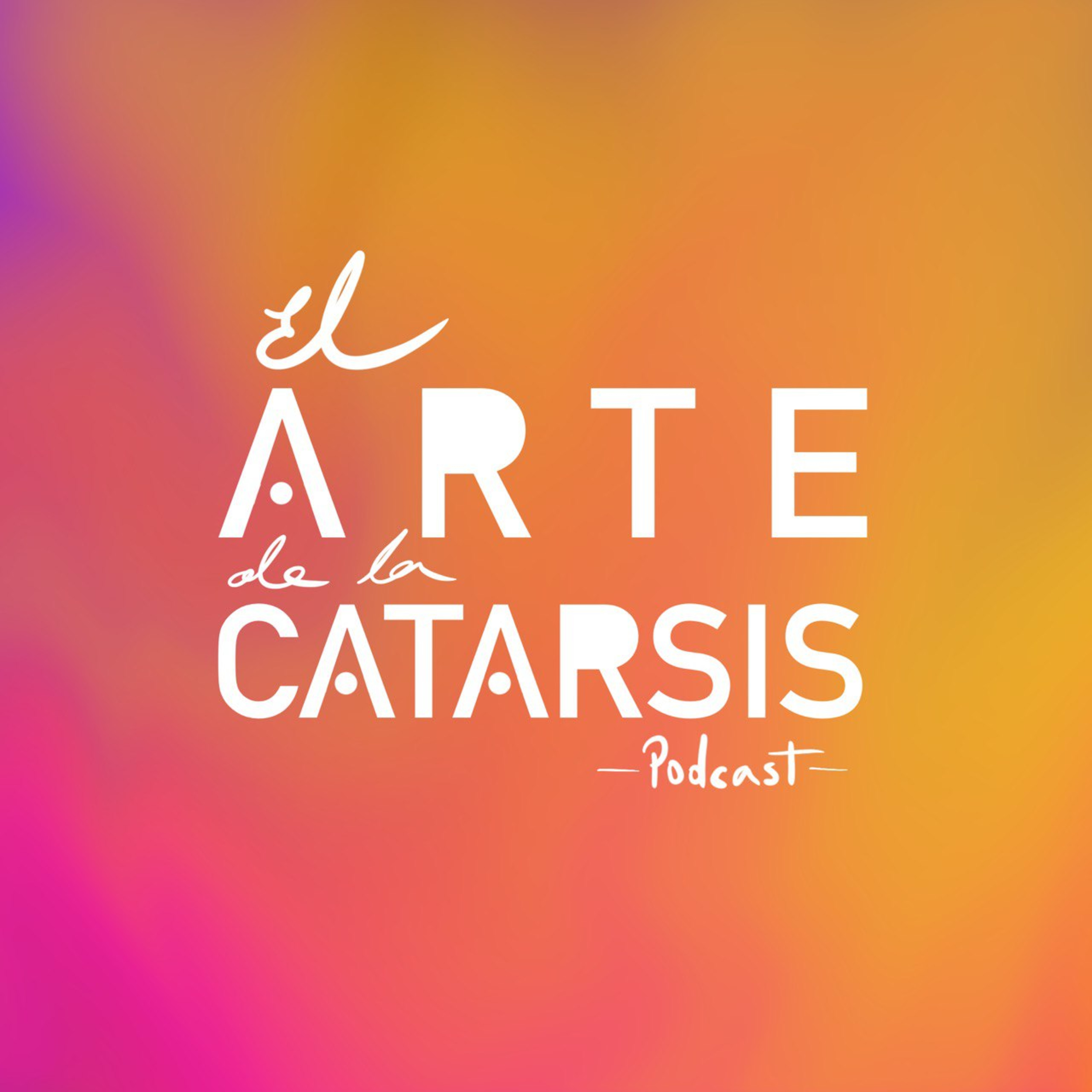 El Arte De La Catarsis