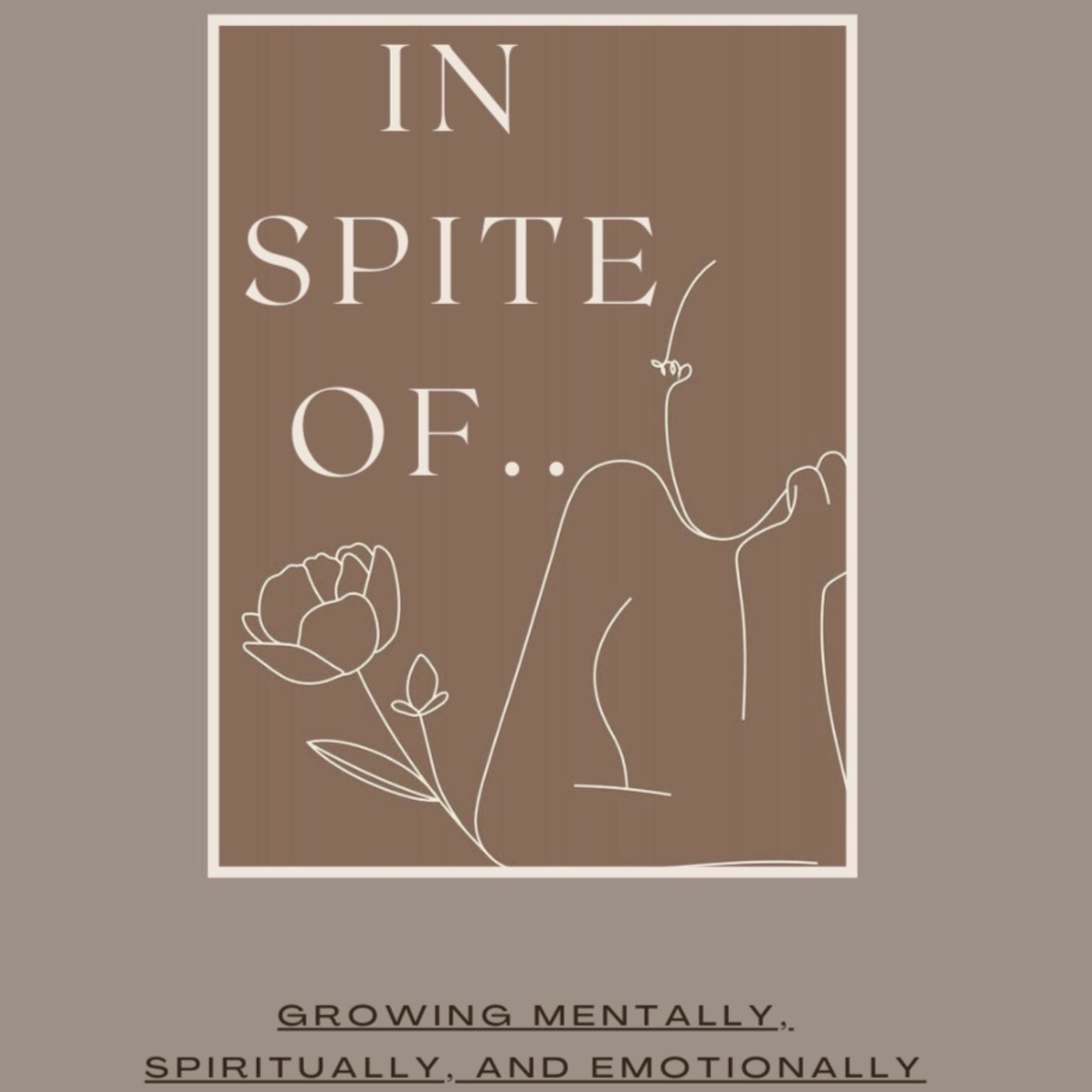 In Spite Of. 