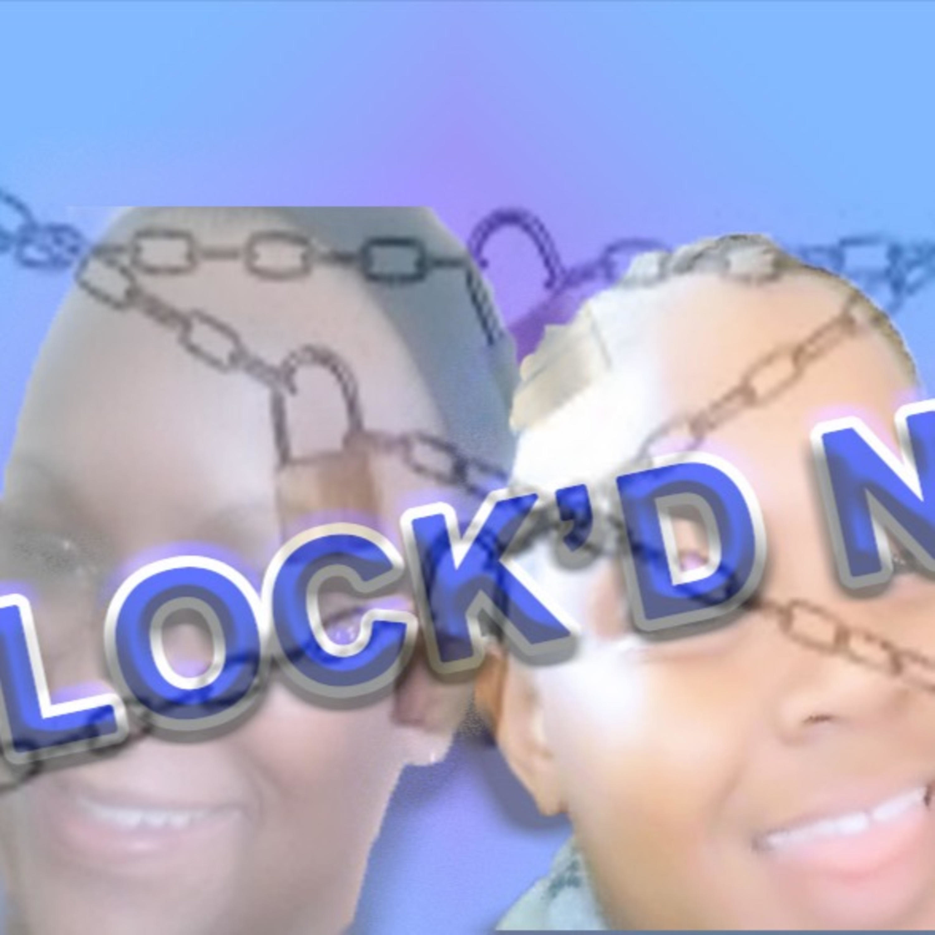 Lock’D N